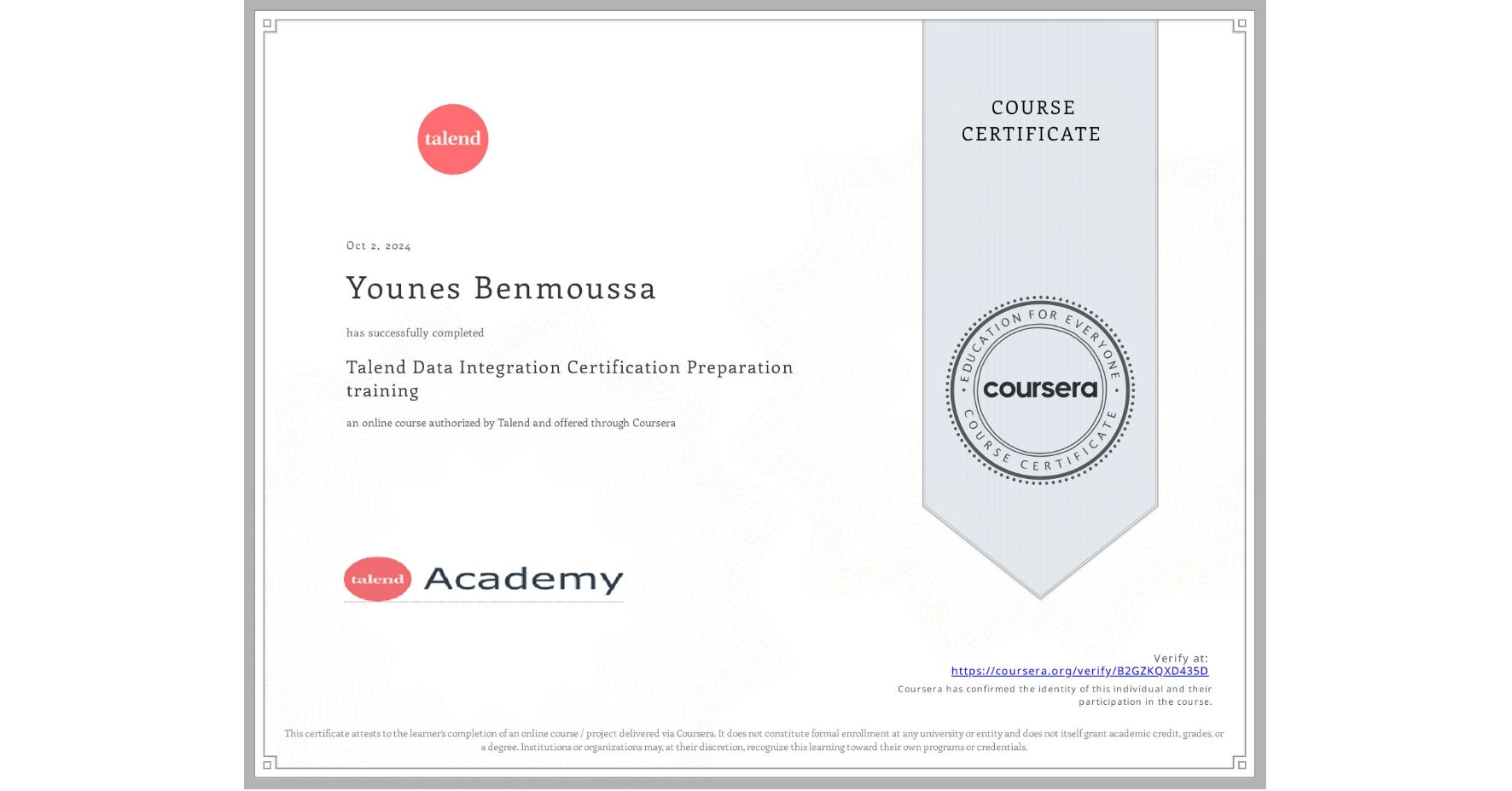 View certificate for Younes Benmoussa, Talend Data Integration Certification Preparation training, an online non-credit course authorized by Talend and offered through Coursera