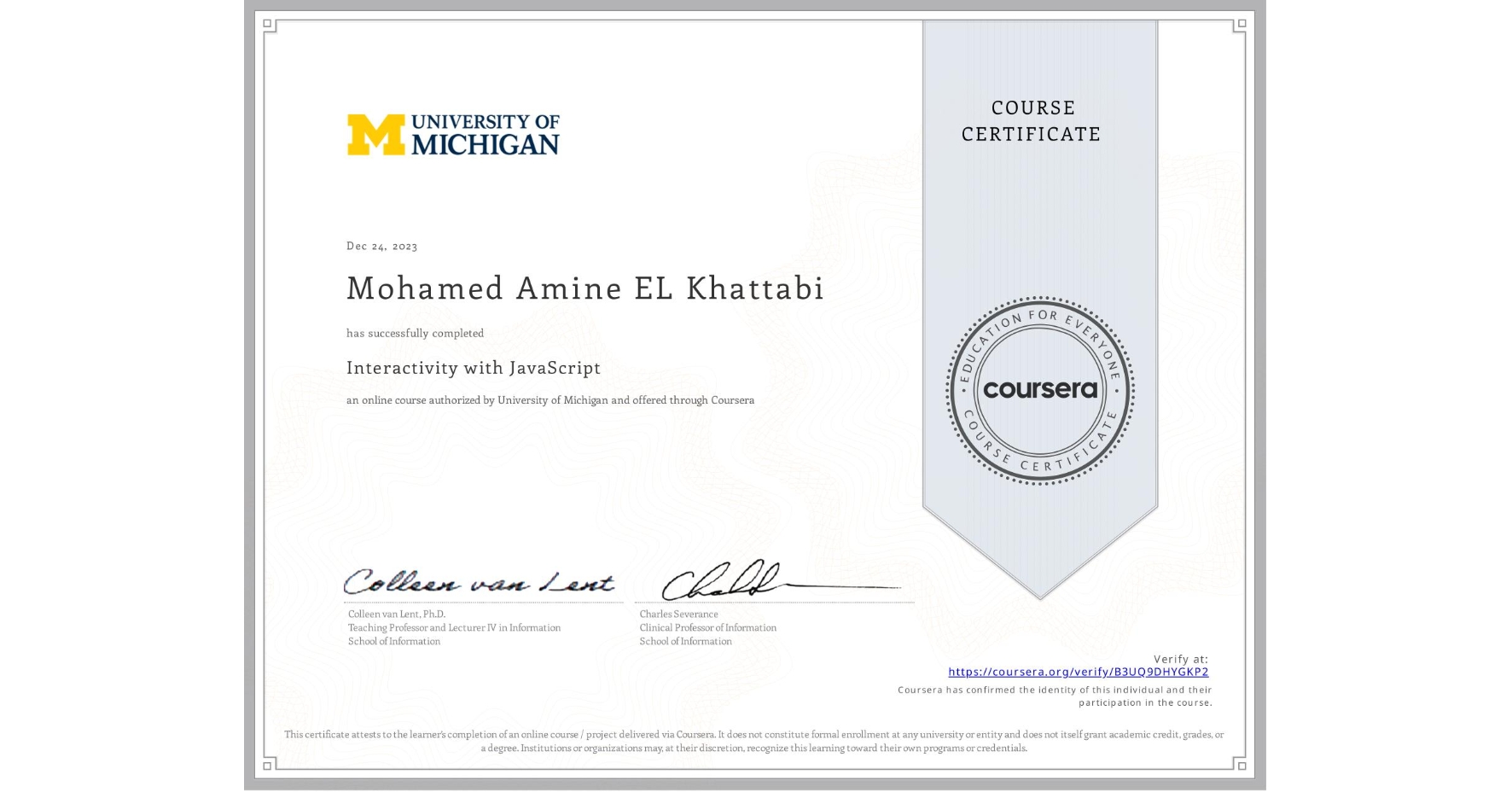 View certificate for Mohamed Amine EL Khattabi, Interactivity with JavaScript, an online non-credit course authorized by University of Michigan and offered through Coursera