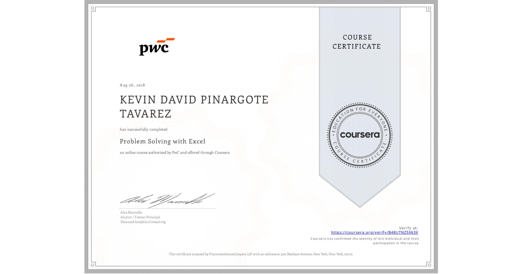 View certificate for KEVIN DAVID PINARGOTE TAVAREZ, Problem Solving with Excel , an online non-credit course authorized by PwC and offered through Coursera