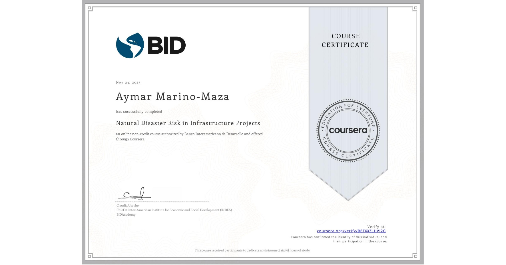 View certificate for Aymar Marino-Maza, Natural Disaster Risk in Infrastructure Projects, an online non-credit course authorized by Banco Interamericano de Desarrollo and offered through Coursera