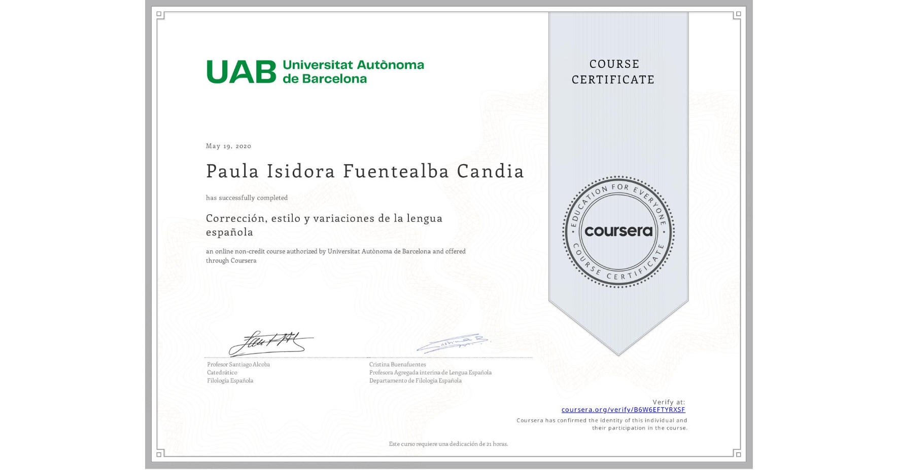 View certificate for Paula Isidora Fuentealba Candia, Corrección, estilo y  variaciones de la lengua española, an online non-credit course authorized by Universitat Autònoma de Barcelona and offered through Coursera