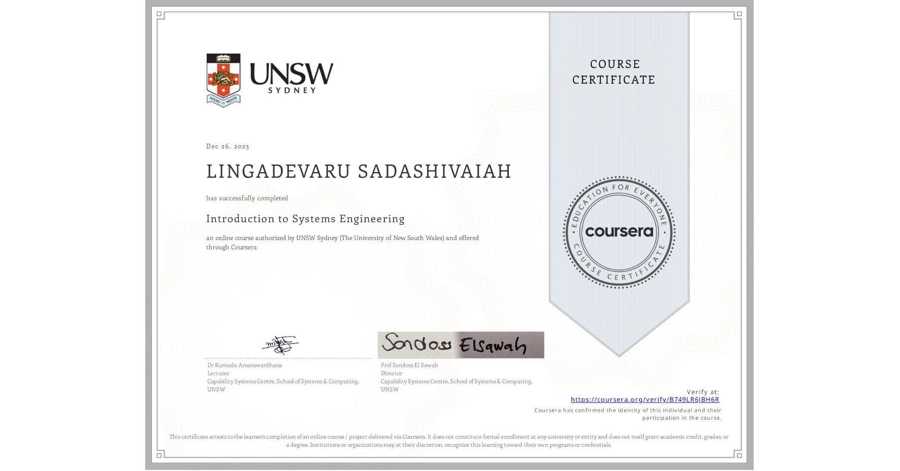 View certificate for LINGADEVARU SADASHIVAIAH, Introduction to Systems Engineering, an online non-credit course authorized by UNSW Sydney (The University of New South Wales) and offered through Coursera