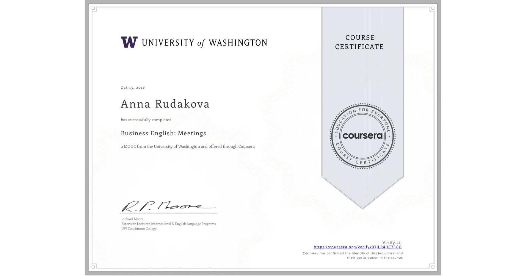 View certificate for Anna Rudakova, Business English: Meetings, an online non-credit course authorized by University of Washington and offered through Coursera