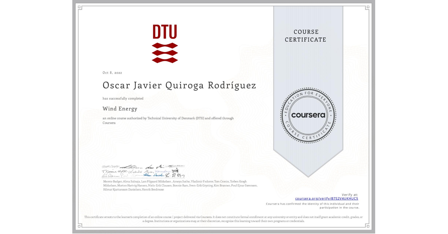 View certificate for Oscar Javier  Quiroga Rodríguez, Wind Energy, an online non-credit course authorized by Technical University of Denmark (DTU) and offered through Coursera