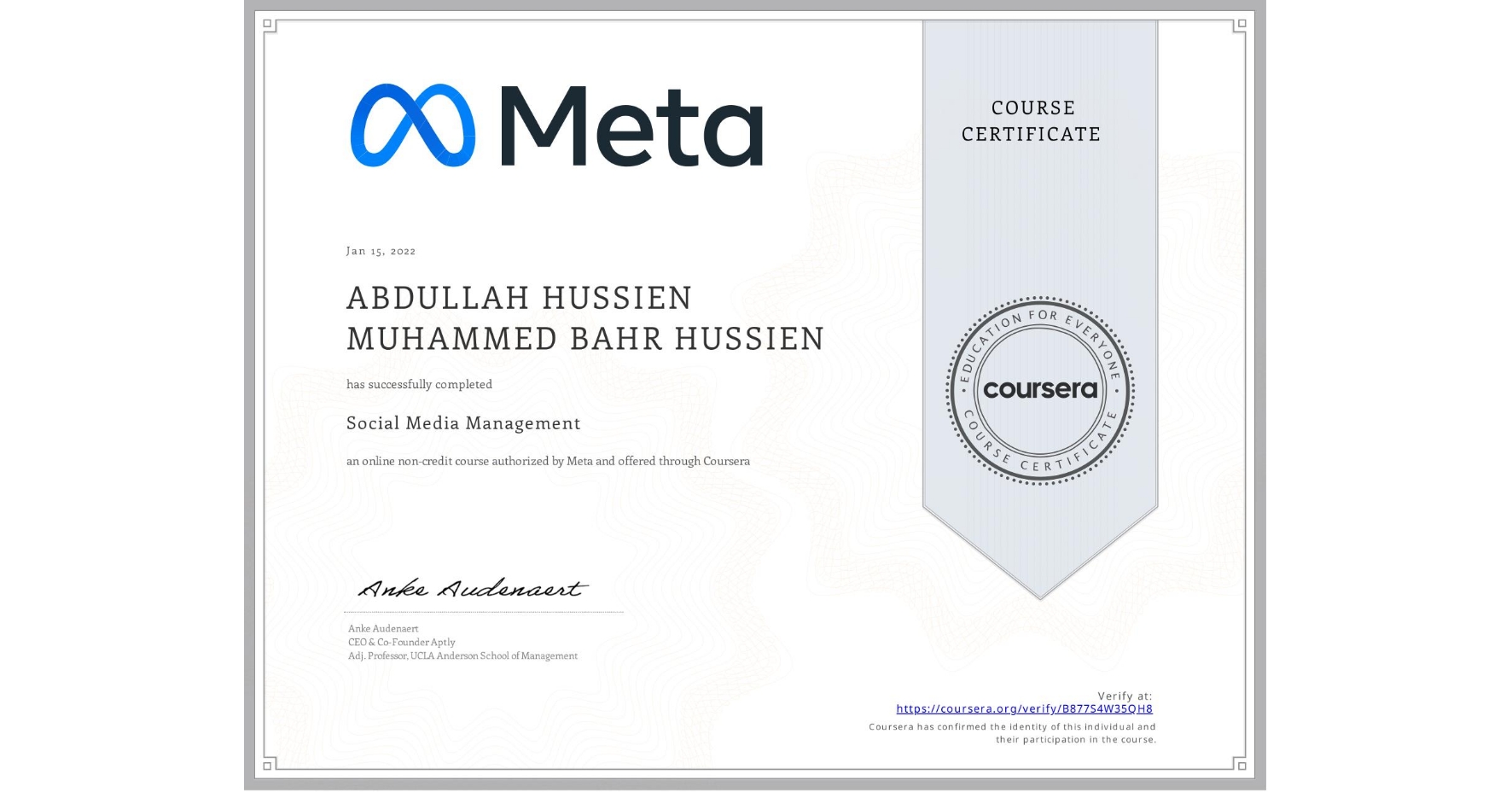 View certificate for ABDULLAH HUSSIEN MUHAMMED BAHR  HUSSIEN, Social Media Management , an online non-credit course authorized by Meta and offered through Coursera