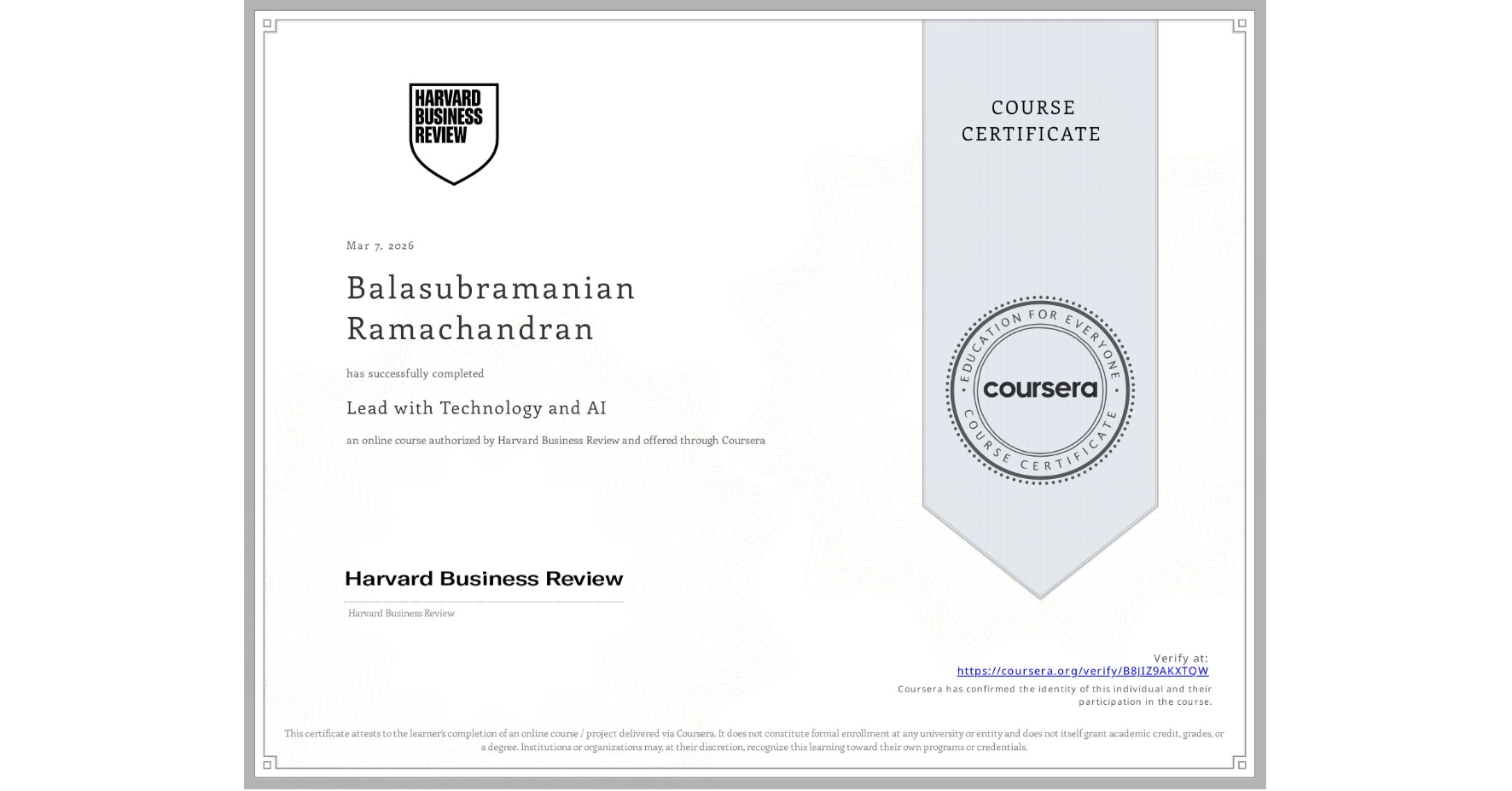 View certificate for Balasubramanian Ramachandran, Lead with Technology and AI, an online non-credit course authorized by Harvard Business Review and offered through Coursera