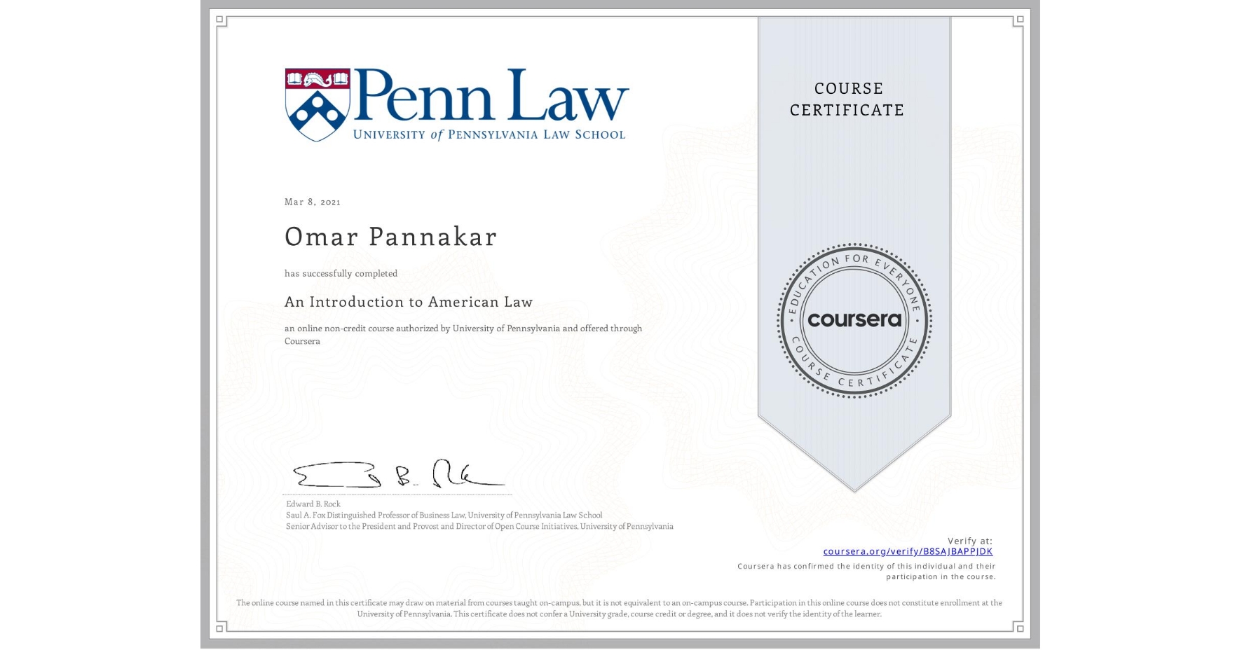 View certificate for Omar Pannakar, An Introduction to American Law, an online non-credit course authorized by University of Pennsylvania and offered through Coursera