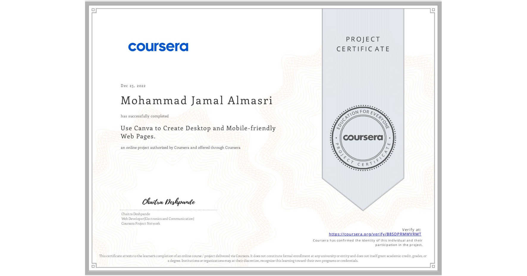 View certificate for Mohammad Jamal Almasri, Use Canva to Create Desktop and Mobile-friendly Web Pages., an online non-credit course authorized by Coursera and offered through Coursera