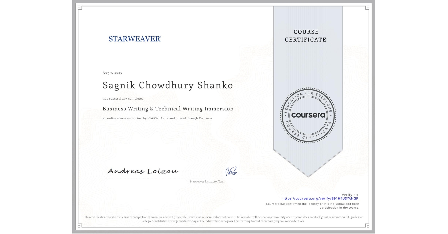 View certificate for Sagnik Chowdhury Shanko, Business Writing & Technical Writing Immersion, an online non-credit course authorized by STARWEAVER and offered through Coursera