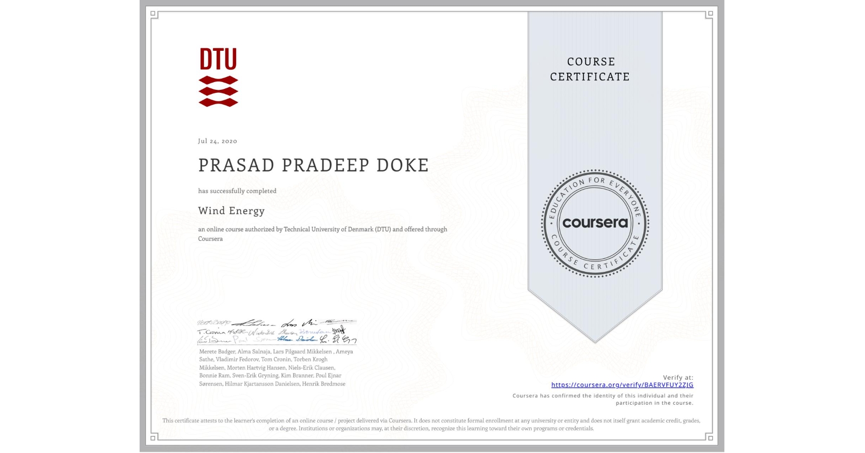 View certificate for PRASAD PRADEEP DOKE, Wind Energy, an online non-credit course authorized by Technical University of Denmark (DTU) and offered through Coursera