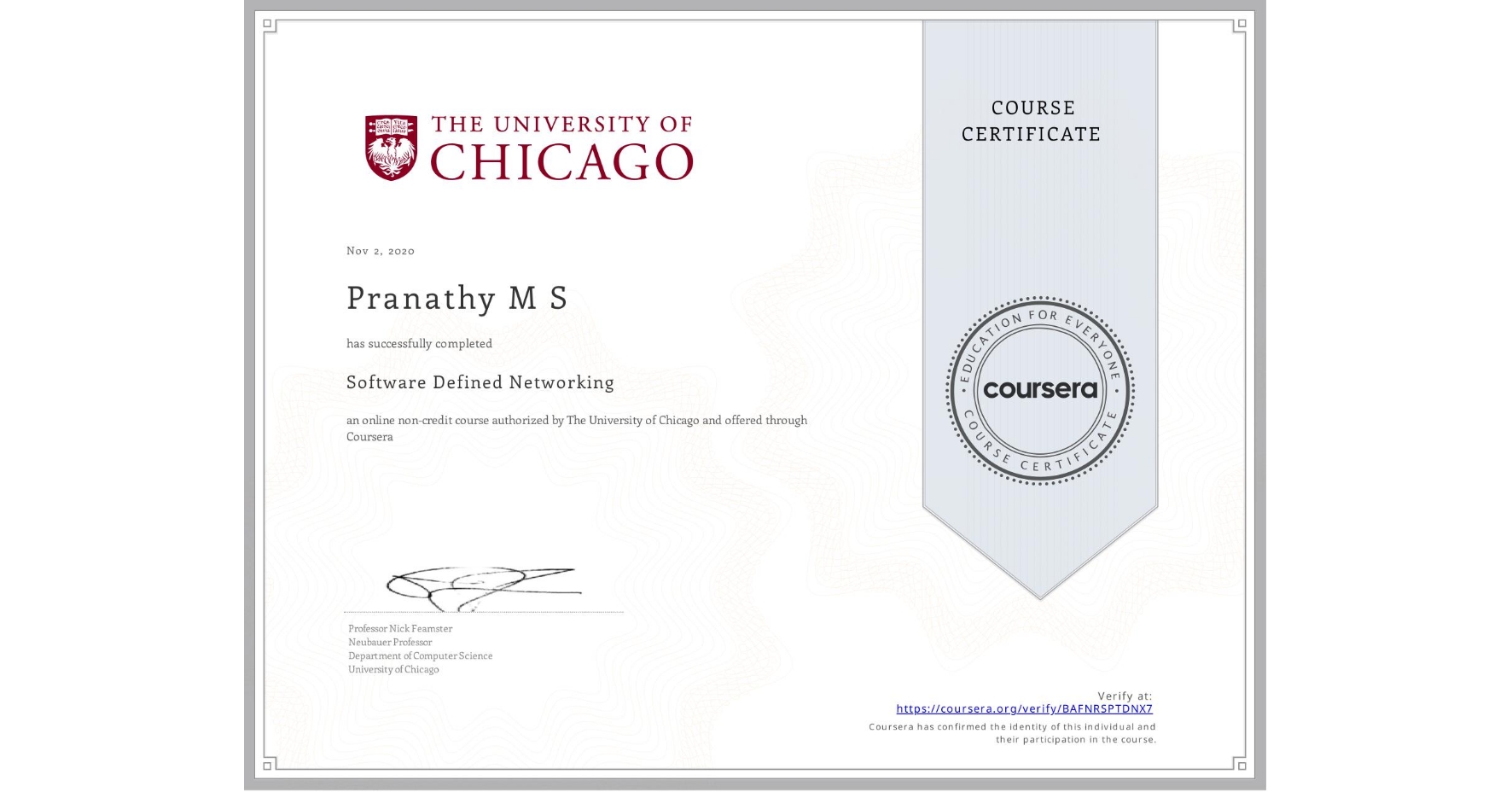 View certificate for Pranathy M S, Software Defined Networking, an online non-credit course authorized by The University of Chicago and offered through Coursera