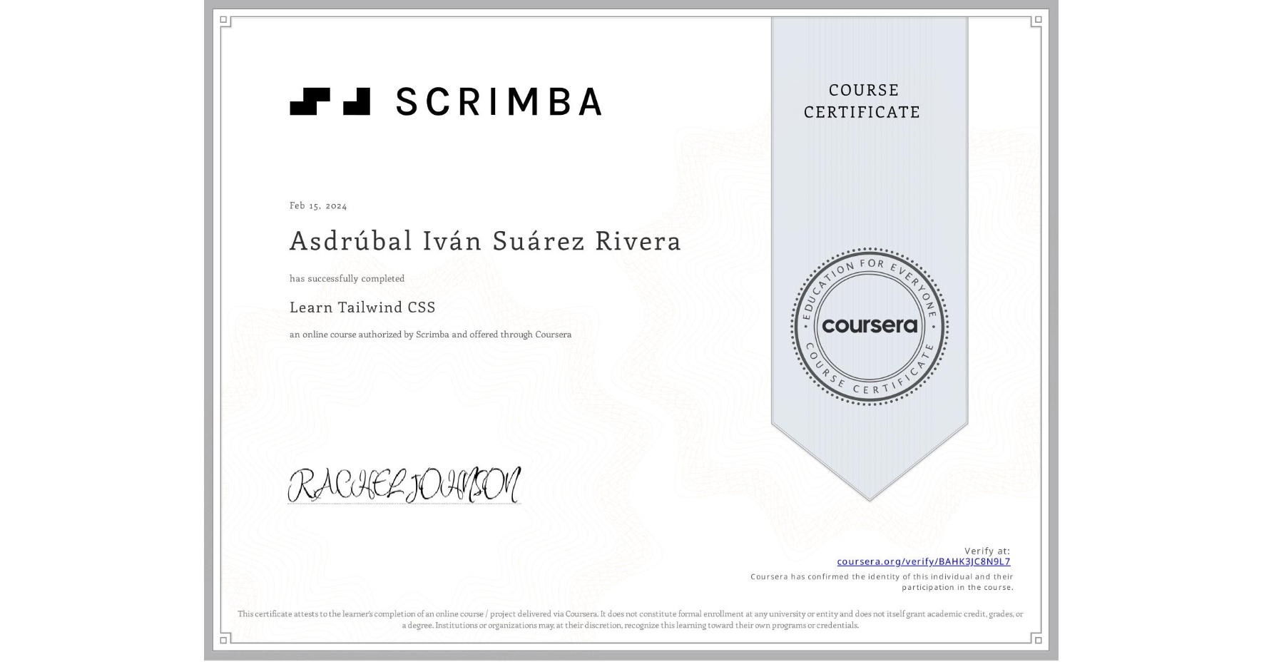 View certificate for Asdrúbal Iván Suárez Rivera, Learn Tailwind CSS, an online non-credit course authorized by Scrimba and offered through Coursera