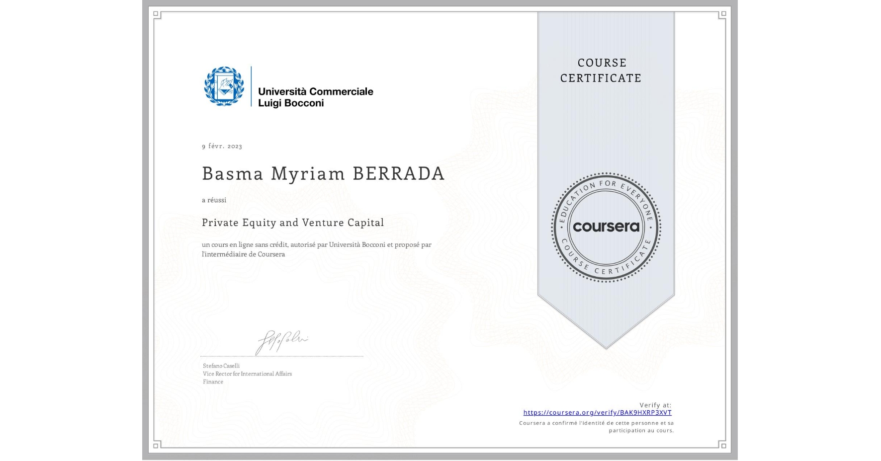 View certificate for Basma Myriam BERRADA, Private Equity and Venture Capital, an online non-credit course authorized by Università Bocconi and offered through Coursera
