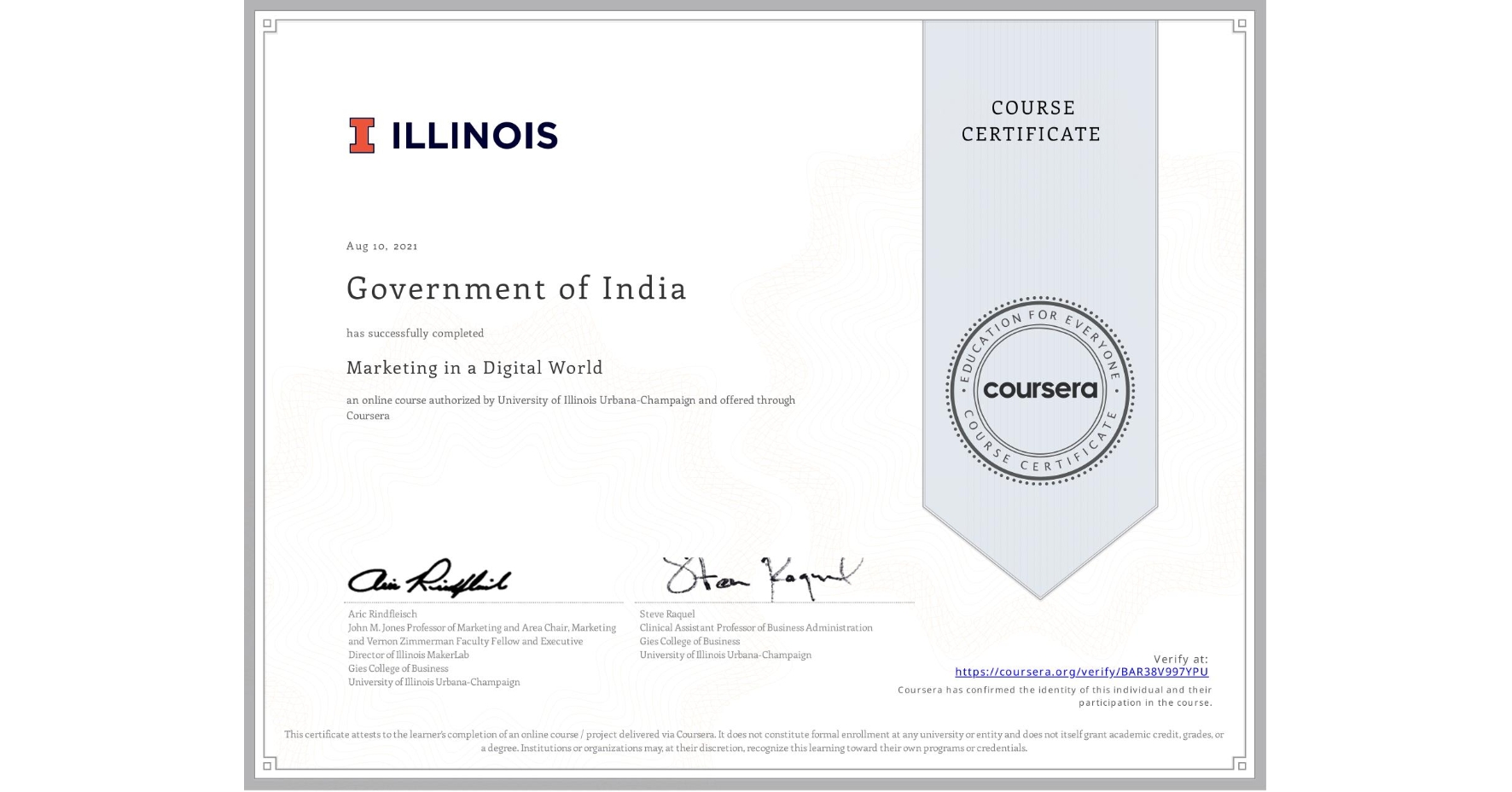 View certificate for Government of India, Marketing in a Digital World, an online non-credit course authorized by University of Illinois Urbana-Champaign and offered through Coursera