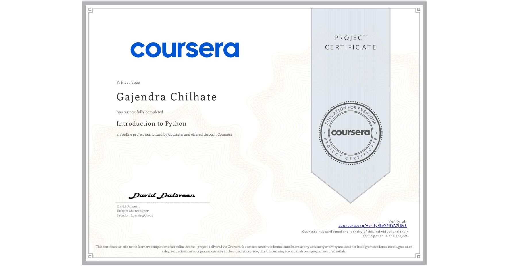 View certificate for Gajendra Chilhate, Introduction to Python, an online non-credit course authorized by Coursera and offered through Coursera