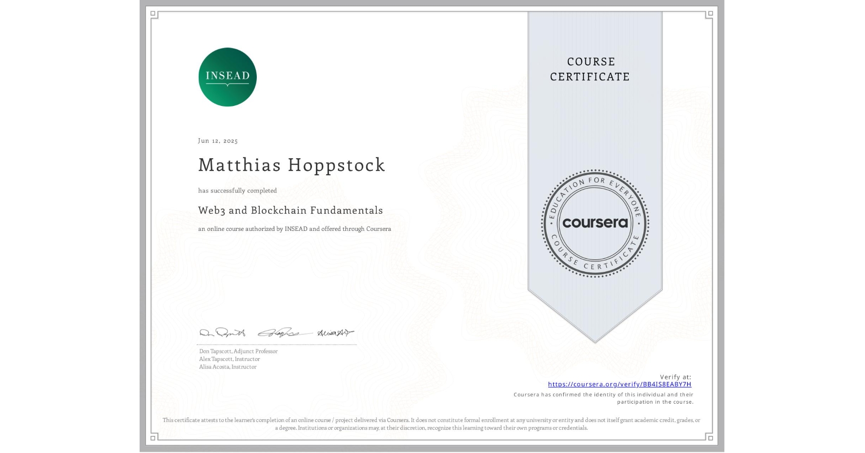 View certificate for Matthias Hoppstock, Web3 and Blockchain Fundamentals, an online non-credit course authorized by INSEAD and offered through Coursera