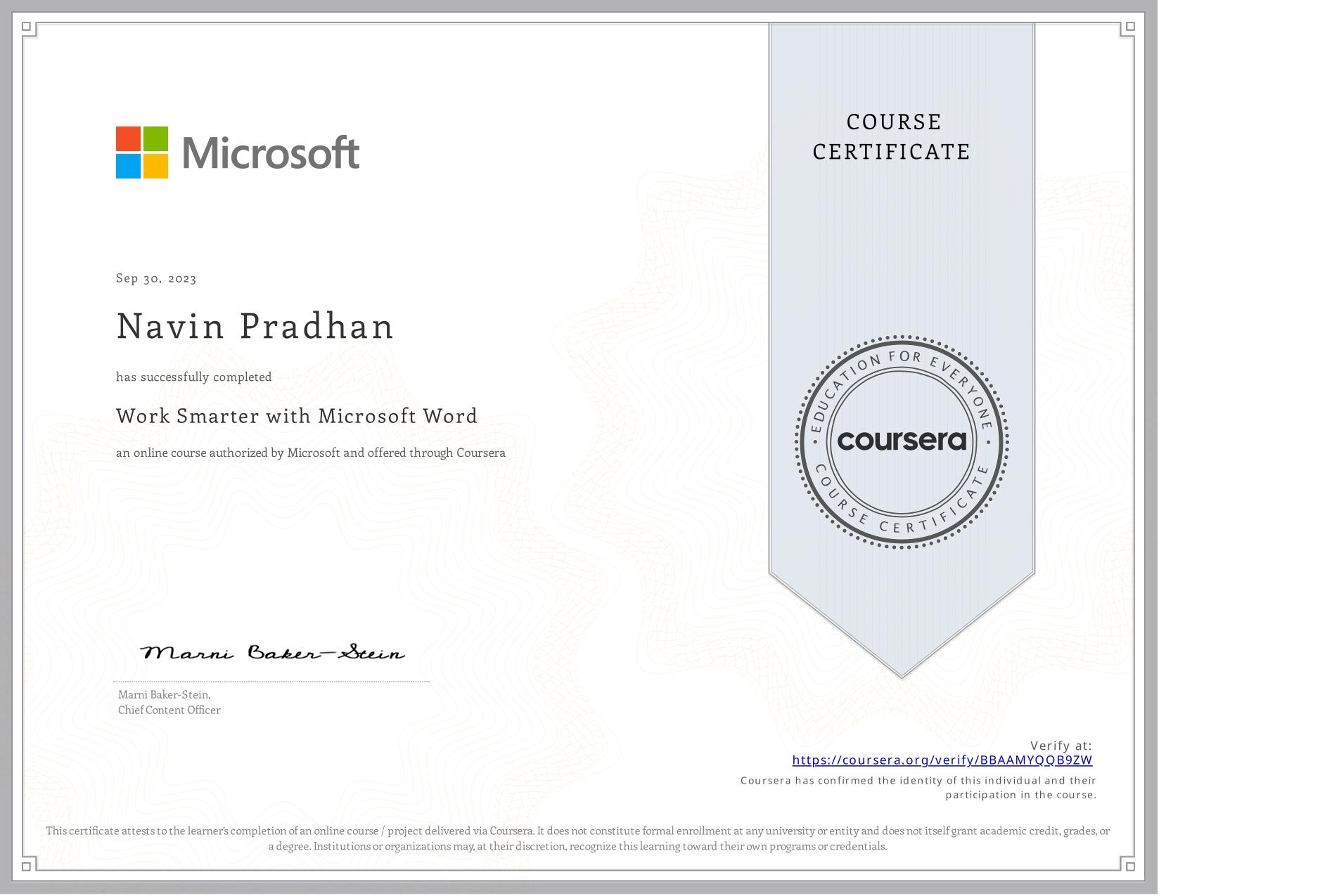 View certificate for Navin Pradhan, Work Smarter with Microsoft Word, an online non-credit course authorized by Microsoft and offered through Coursera