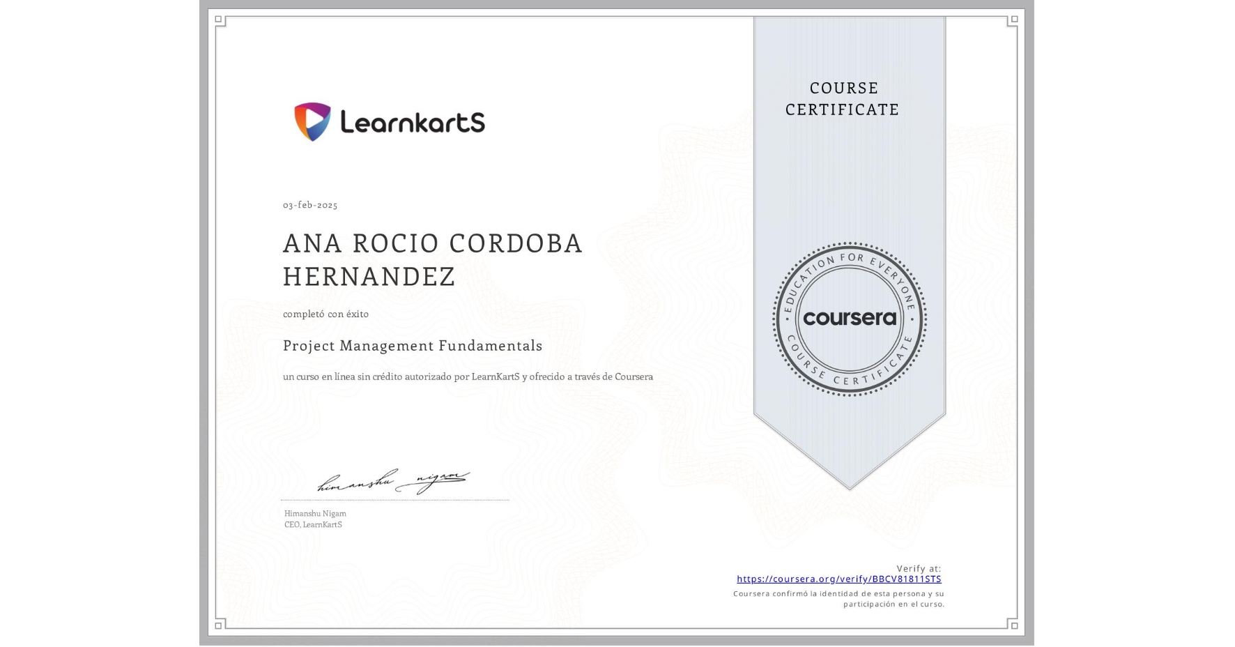 View certificate for ANA ROCIO  CORDOBA HERNANDEZ, Project Management Fundamentals, an online non-credit course authorized by LearnKartS and offered through Coursera