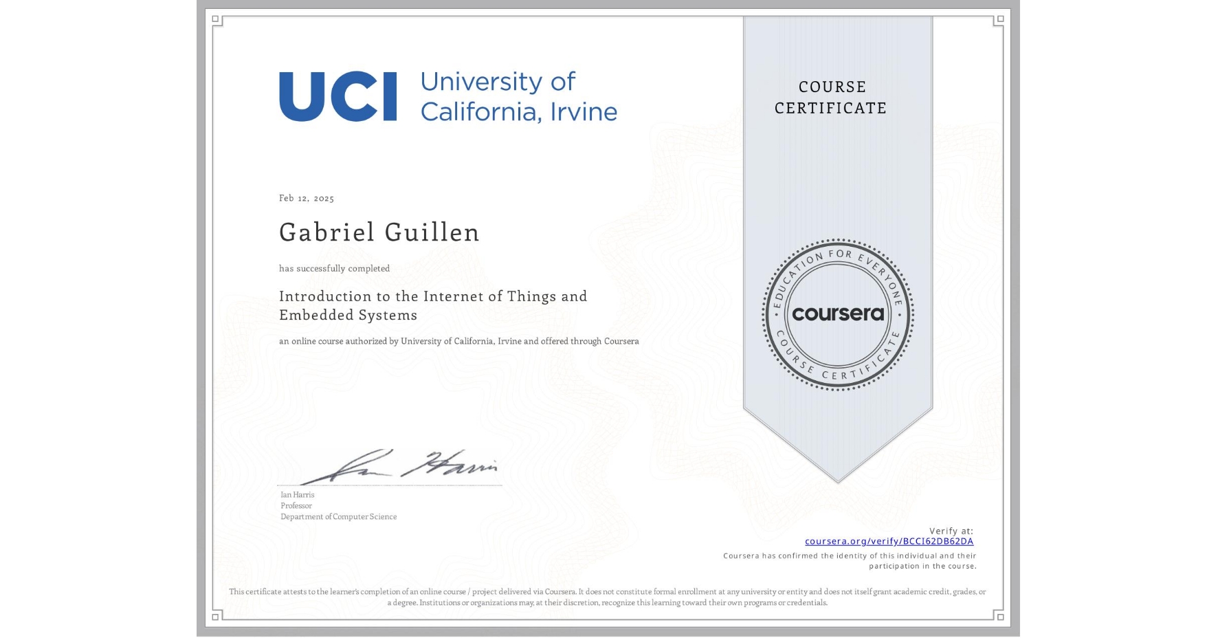 View certificate for Gabriel Guillen, Introduction to the Internet of Things and Embedded Systems, an online non-credit course authorized by University of California, Irvine and offered through Coursera