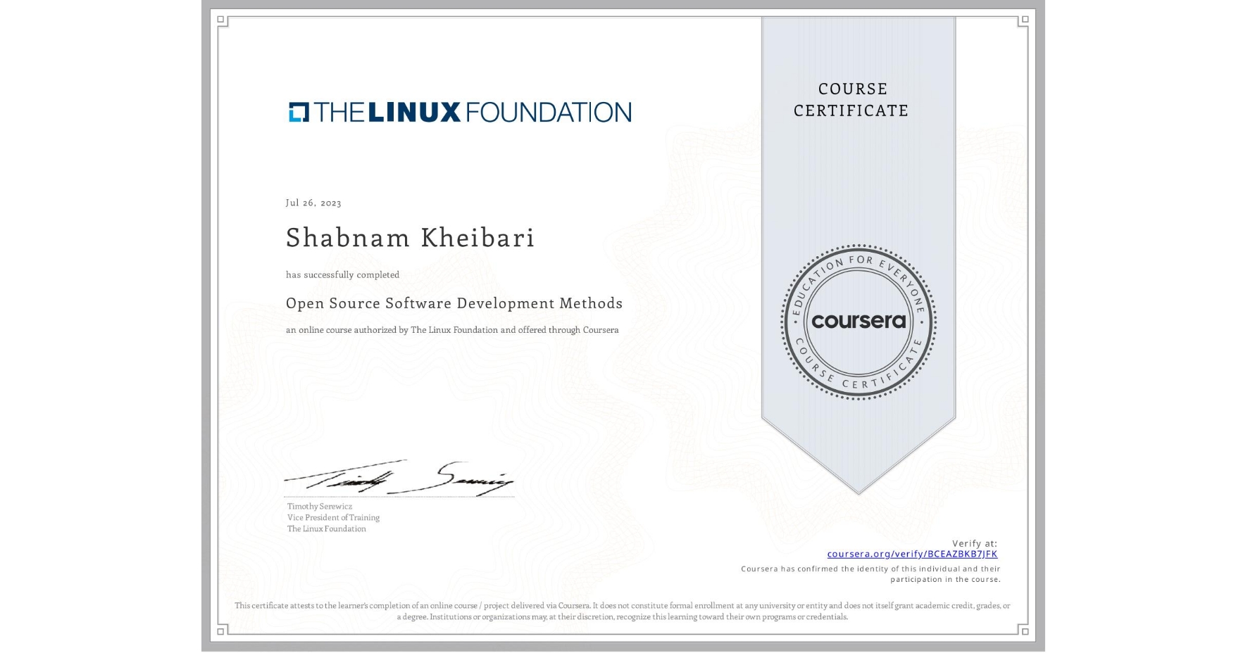 View certificate for Shabnam Kheibari, Open Source Software Development Methods, an online non-credit course authorized by The Linux Foundation and offered through Coursera