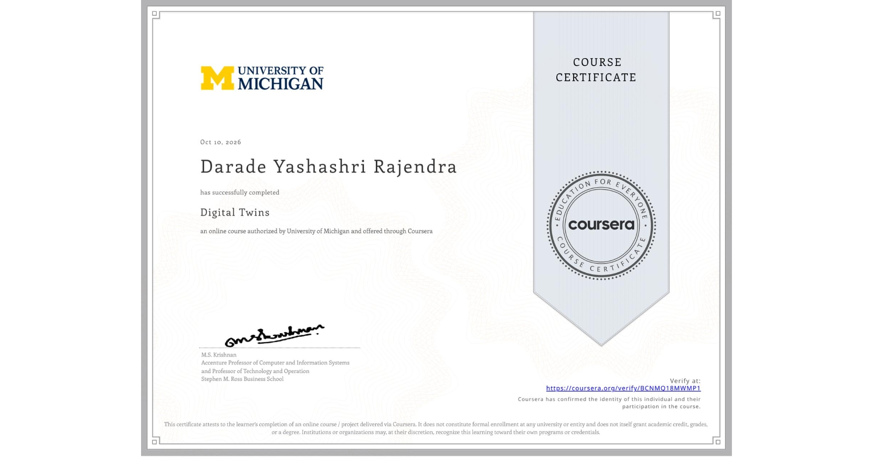 View certificate for Darade Yashashri Rajendra, Digital Twins, an online non-credit course authorized by University of Michigan and offered through Coursera
