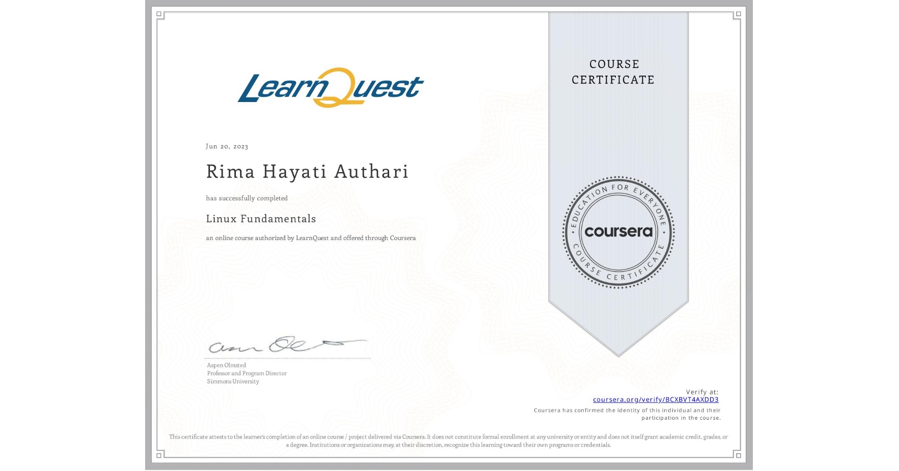 View certificate for Rima Hayati Authari, Linux Fundamentals, an online non-credit course authorized by LearnQuest and offered through Coursera