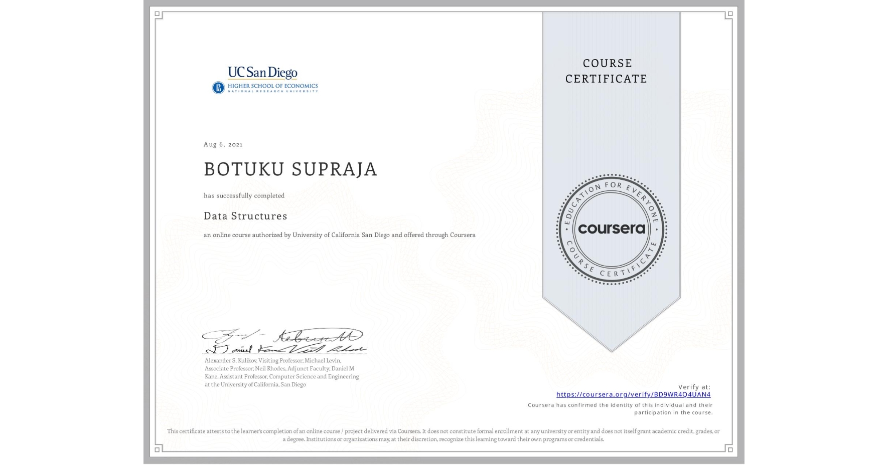 View certificate for BOTUKU SUPRAJA, Data Structures, an online non-credit course authorized by University of California San Diego and offered through Coursera