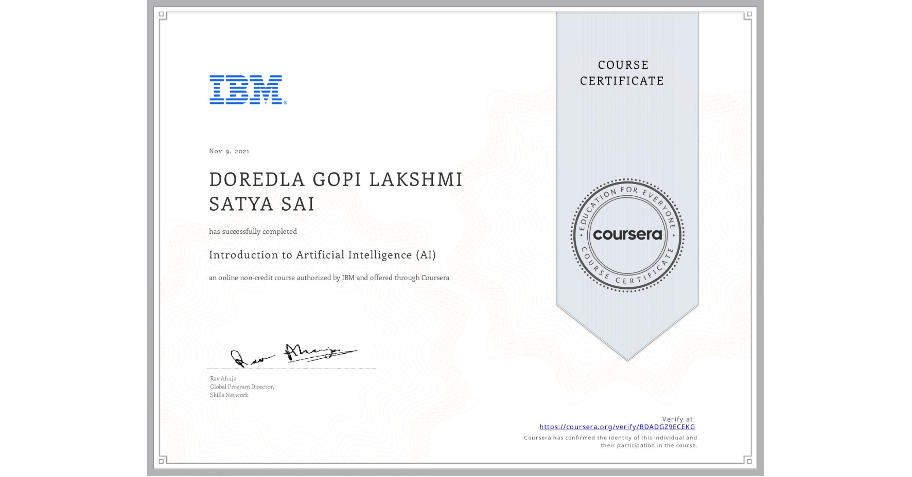 View certificate for DOREDLA GOPI LAKSHMI SATYA  SAI, Introduction to Artificial Intelligence (AI), an online non-credit course authorized by IBM and offered through Coursera