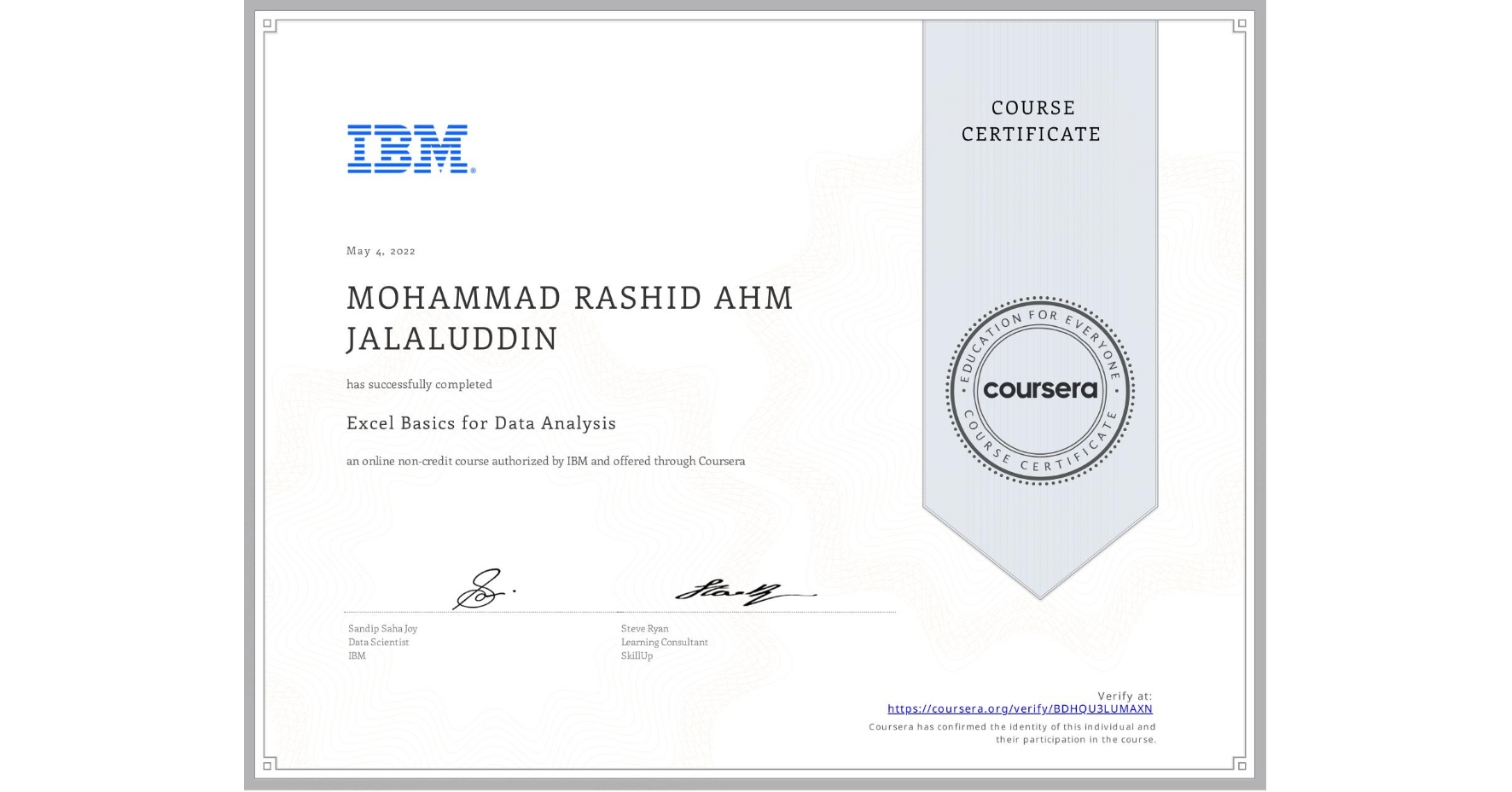 View certificate for MOHAMMAD RASHID AHM  JALALUDDIN, Excel Basics for Data Analysis, an online non-credit course authorized by IBM and offered through Coursera