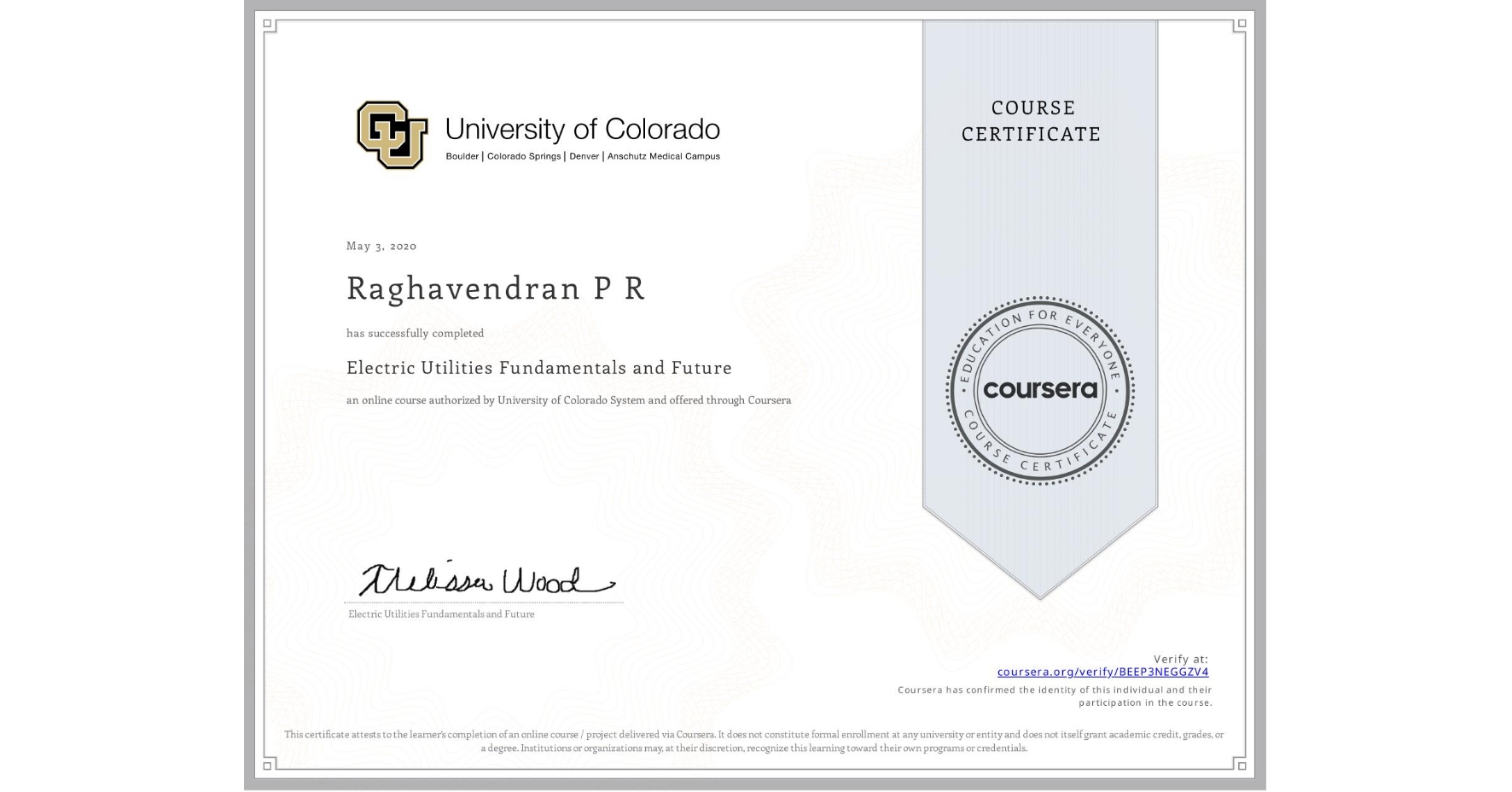 View certificate for Raghavendran P R, Electric Utilities Fundamentals and Future, an online non-credit course authorized by University of Colorado System and offered through Coursera
