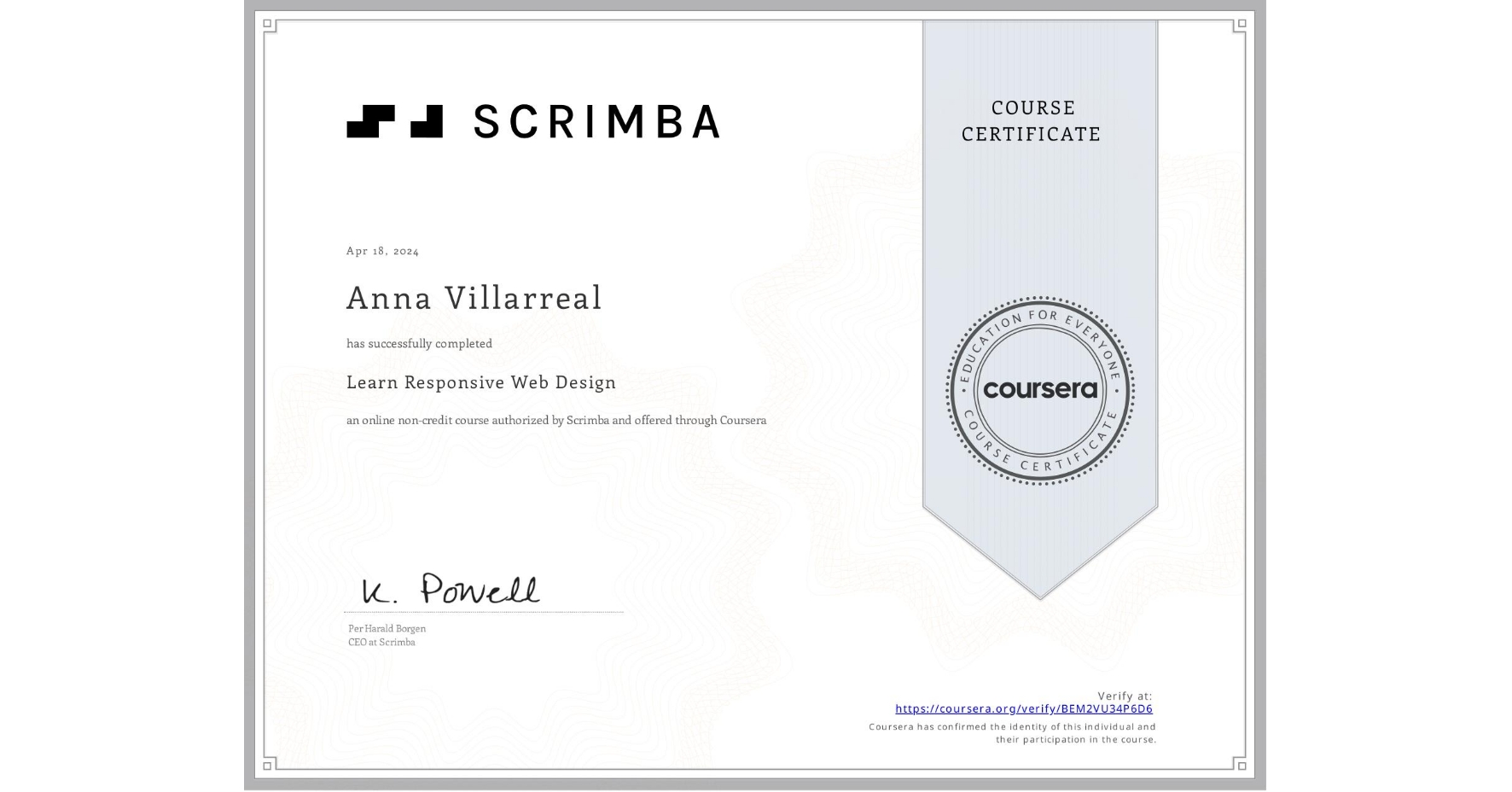 View certificate for Anna Villarreal, Learn Responsive Web Design, an online non-credit course authorized by Scrimba and offered through Coursera