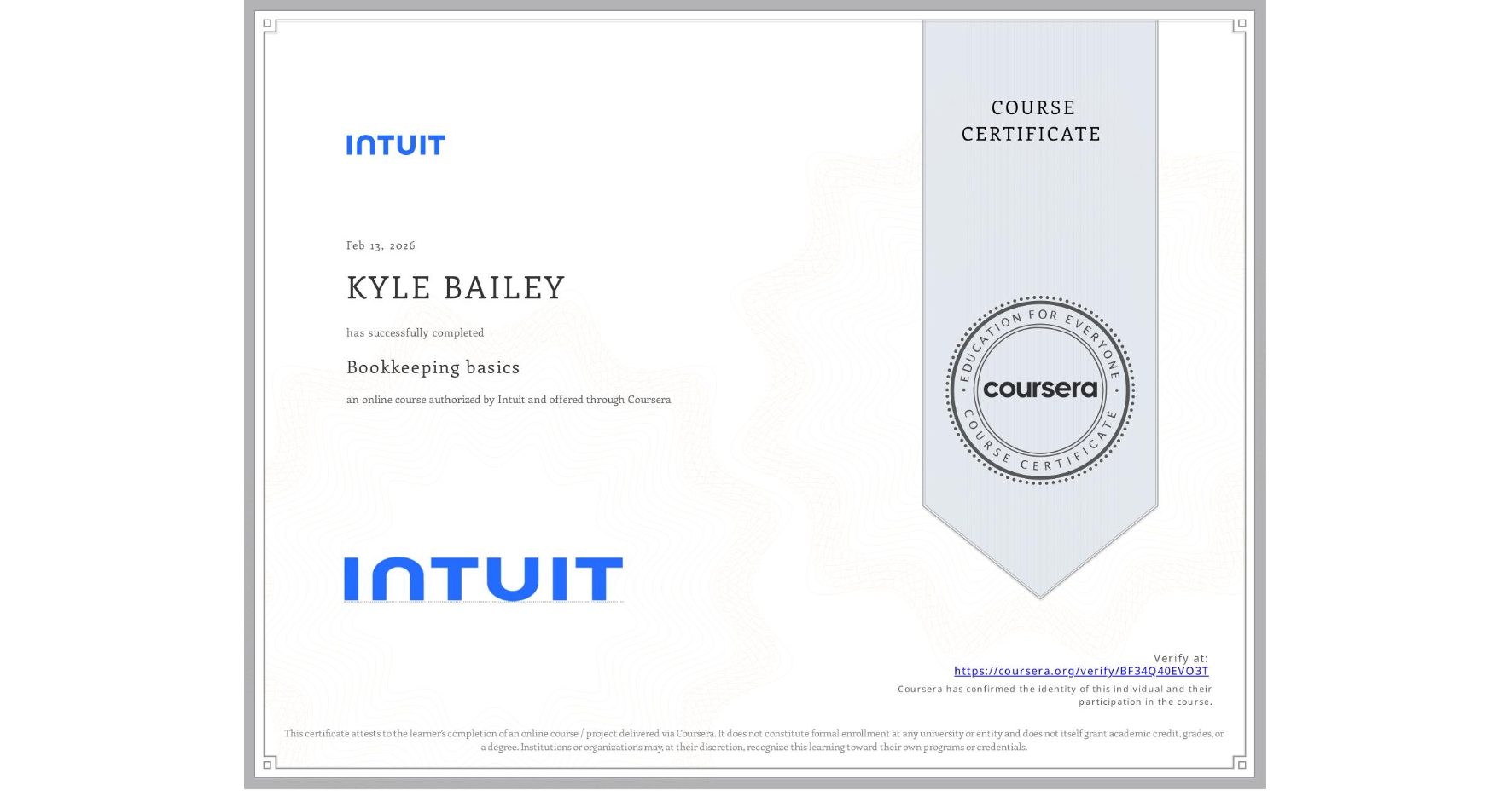 View certificate for KYLE BAILEY, Bookkeeping basics, an online non-credit course authorized by Intuit and offered through Coursera