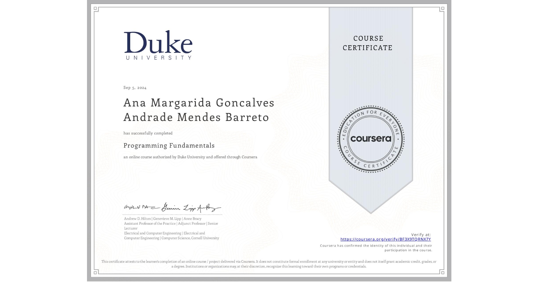 View certificate for Ana Margarida  Goncalves Andrade Mendes Barreto, Programming Fundamentals, an online non-credit course authorized by Duke University and offered through Coursera