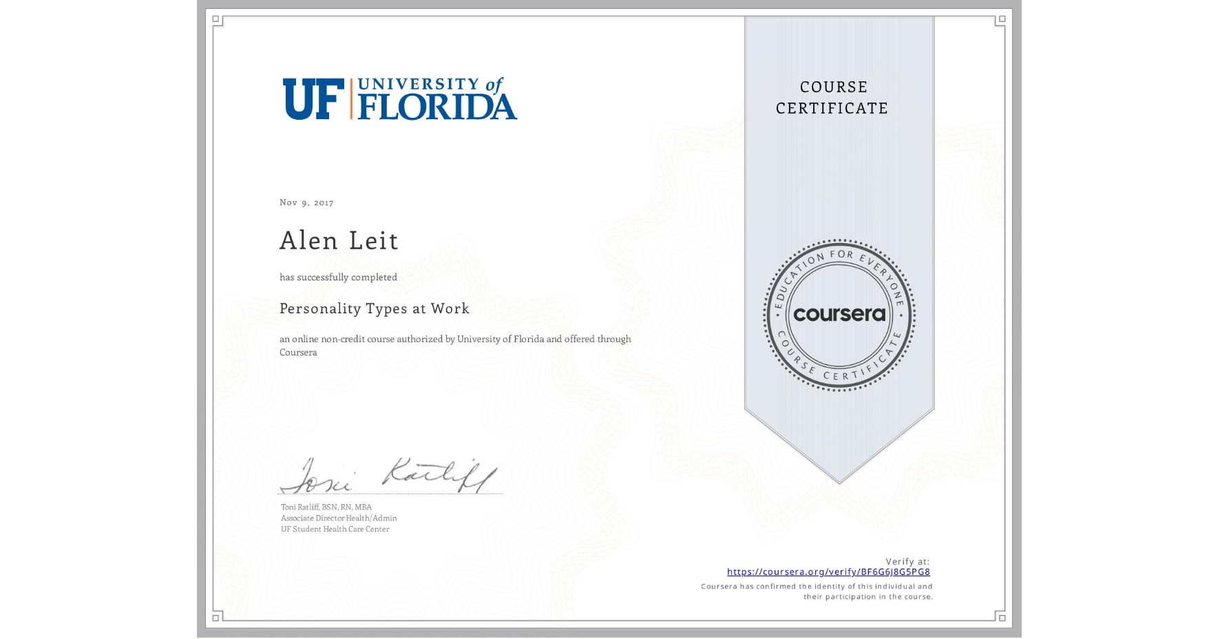 View certificate for Alen Leit, Personality Types at Work, an online non-credit course authorized by University of Florida and offered through Coursera