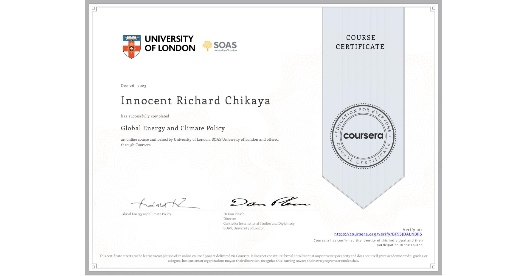 View certificate for Innocent Richard Chikaya, Global Energy and Climate Policy, an online non-credit course authorized by University of London & SOAS University of London and offered through Coursera