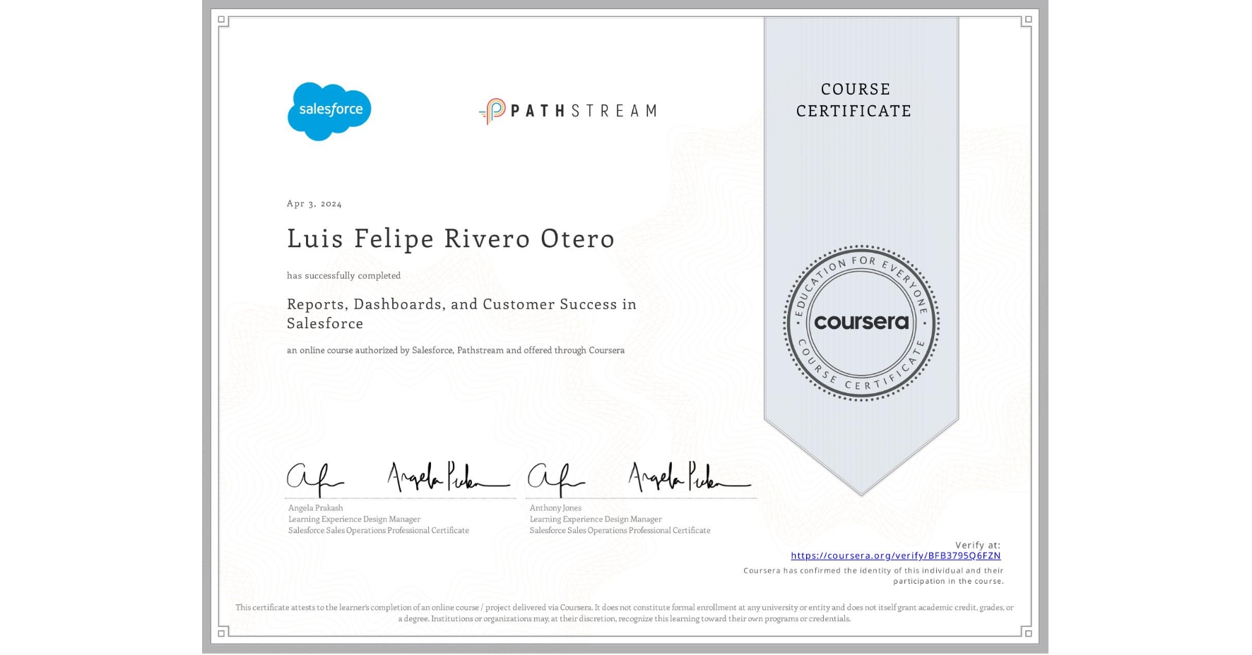 View certificate for Luis Felipe Rivero Otero, Reports, Dashboards, and Customer Success in Salesforce, an online non-credit course authorized by Salesforce & Pathstream and offered through Coursera