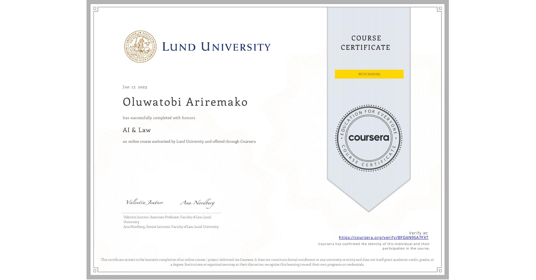View certificate for Oluwatobi Ariremako, AI & Law , an online non-credit course authorized by Lund University and offered through Coursera