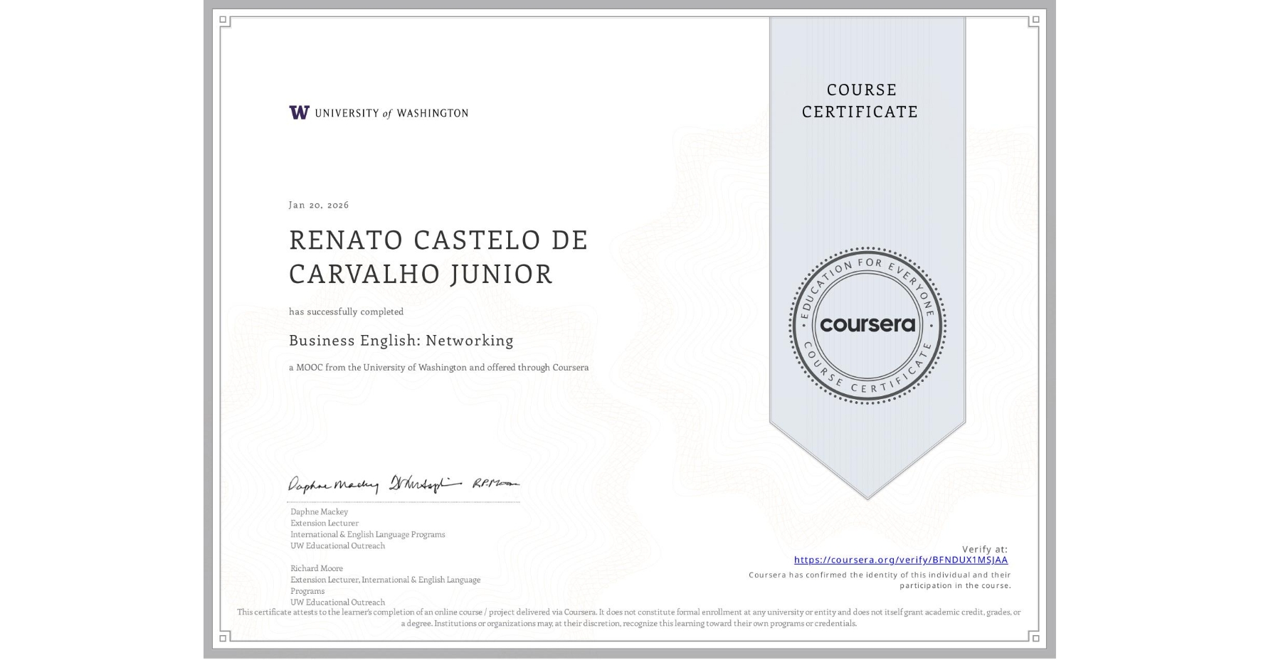 View certificate for RENATO CASTELO DE CARVALHO JUNIOR, Business English: Networking, an online non-credit course authorized by University of Washington and offered through Coursera