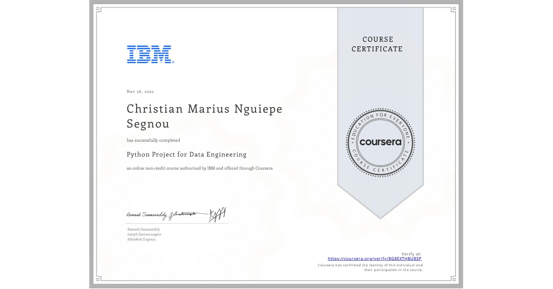 View certificate for Christian Marius Nguiepe Segnou, Python Project for Data Engineering, an online non-credit course authorized by IBM and offered through Coursera