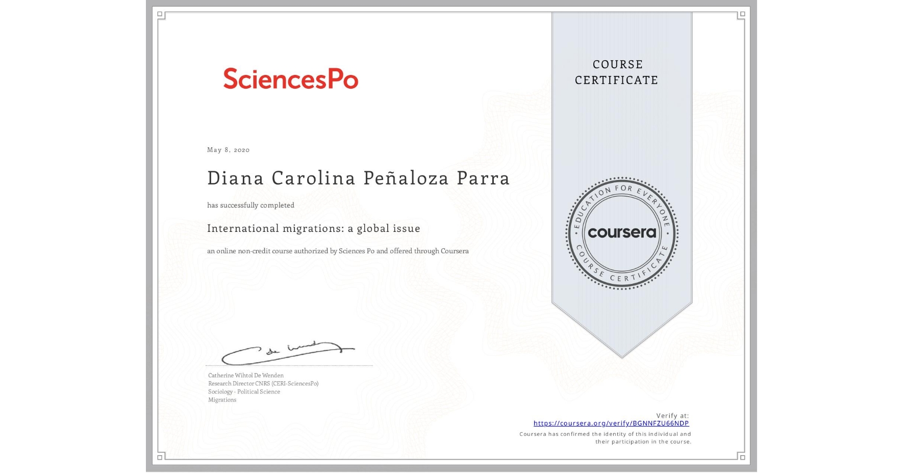 View certificate for Diana Carolina Peñaloza Parra, International migrations: a global issue, an online non-credit course authorized by Sciences Po and offered through Coursera