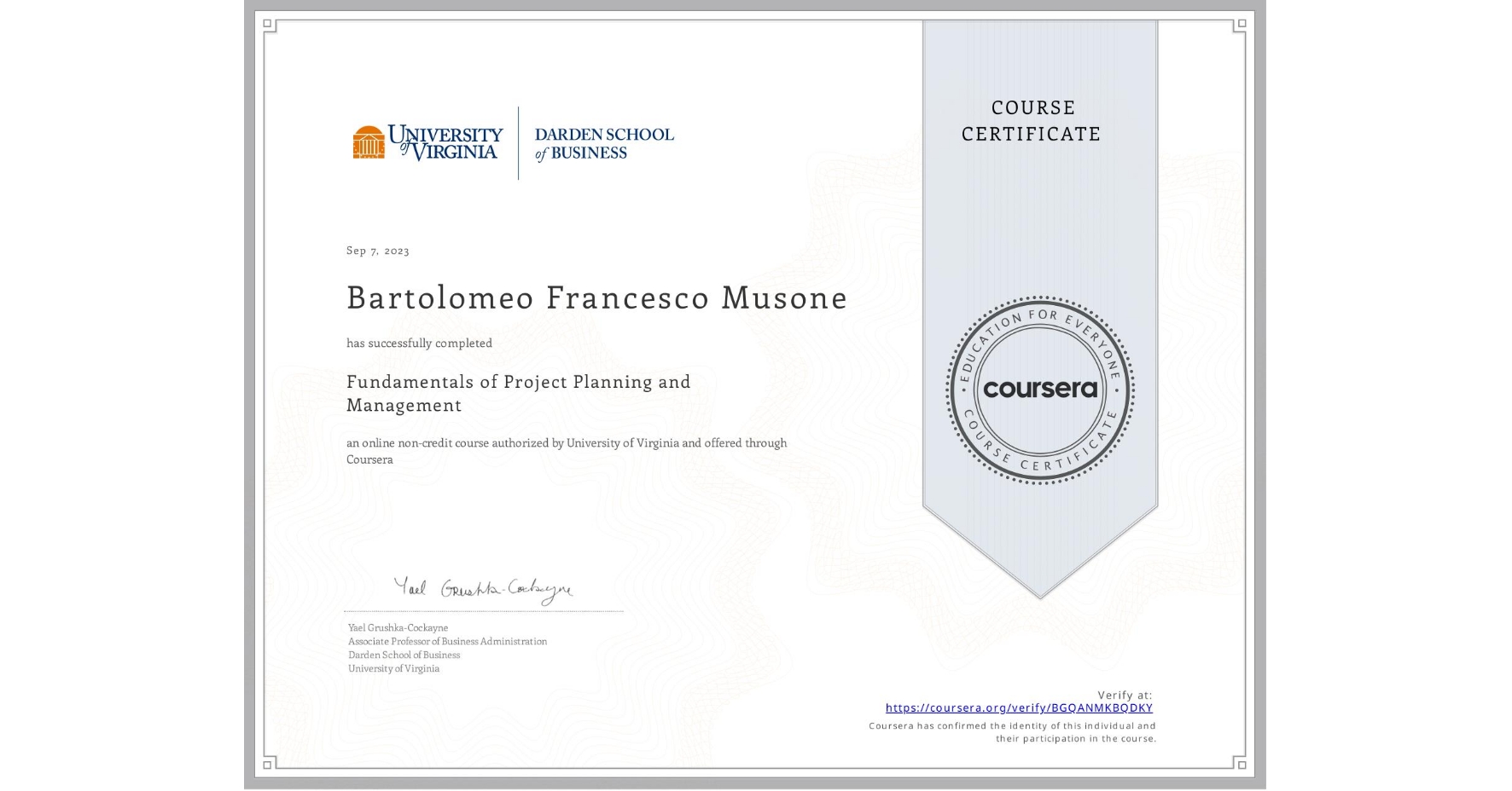 View certificate for Bartolomeo Francesco  Musone, Fundamentals of Project Planning and Management, an online non-credit course authorized by University of Virginia and offered through Coursera