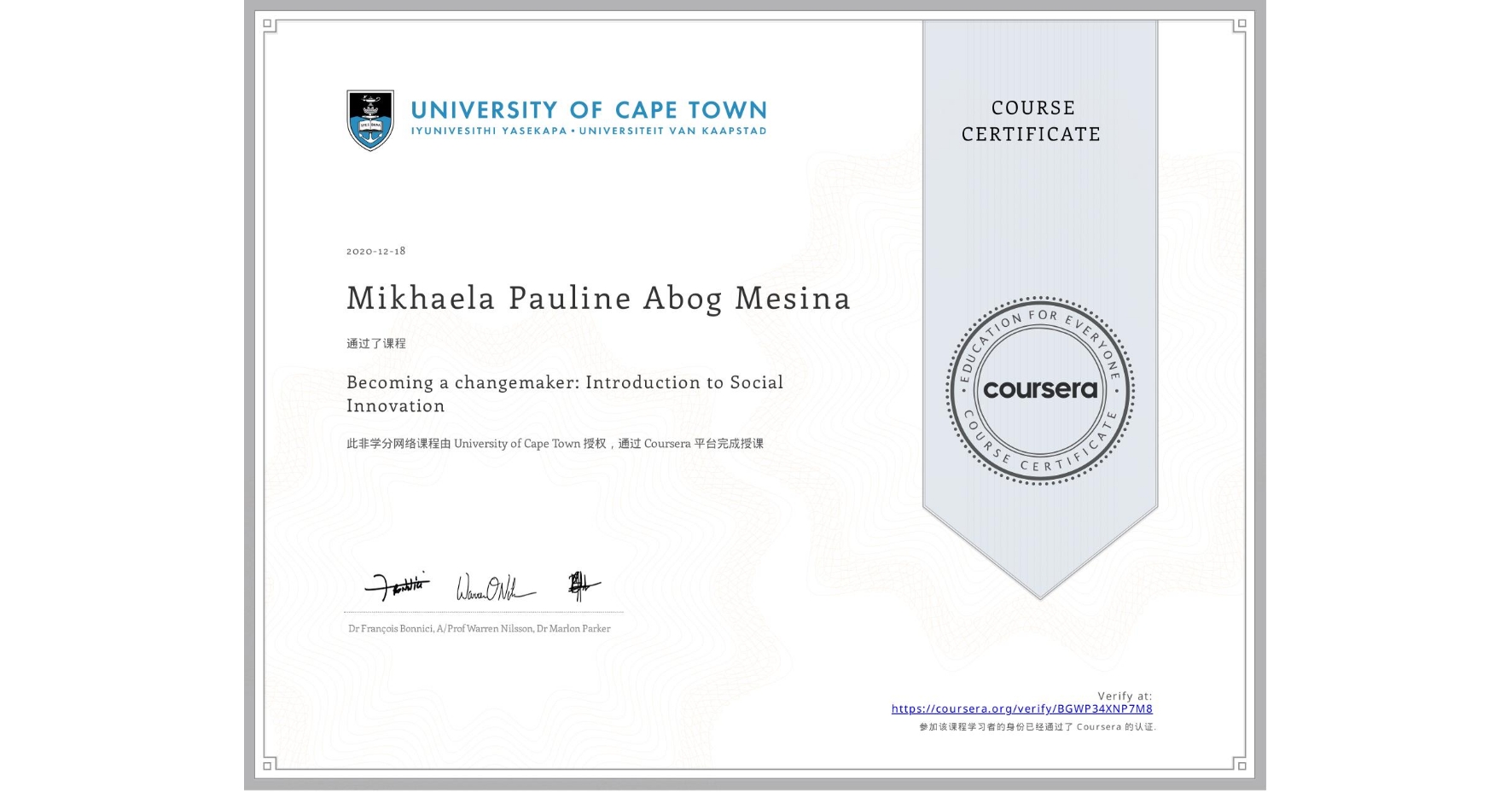 View certificate for Mikhaela Pauline Abog Mesina, Becoming a changemaker: Introduction to Social Innovation, an online non-credit course authorized by University of Cape Town and offered through Coursera