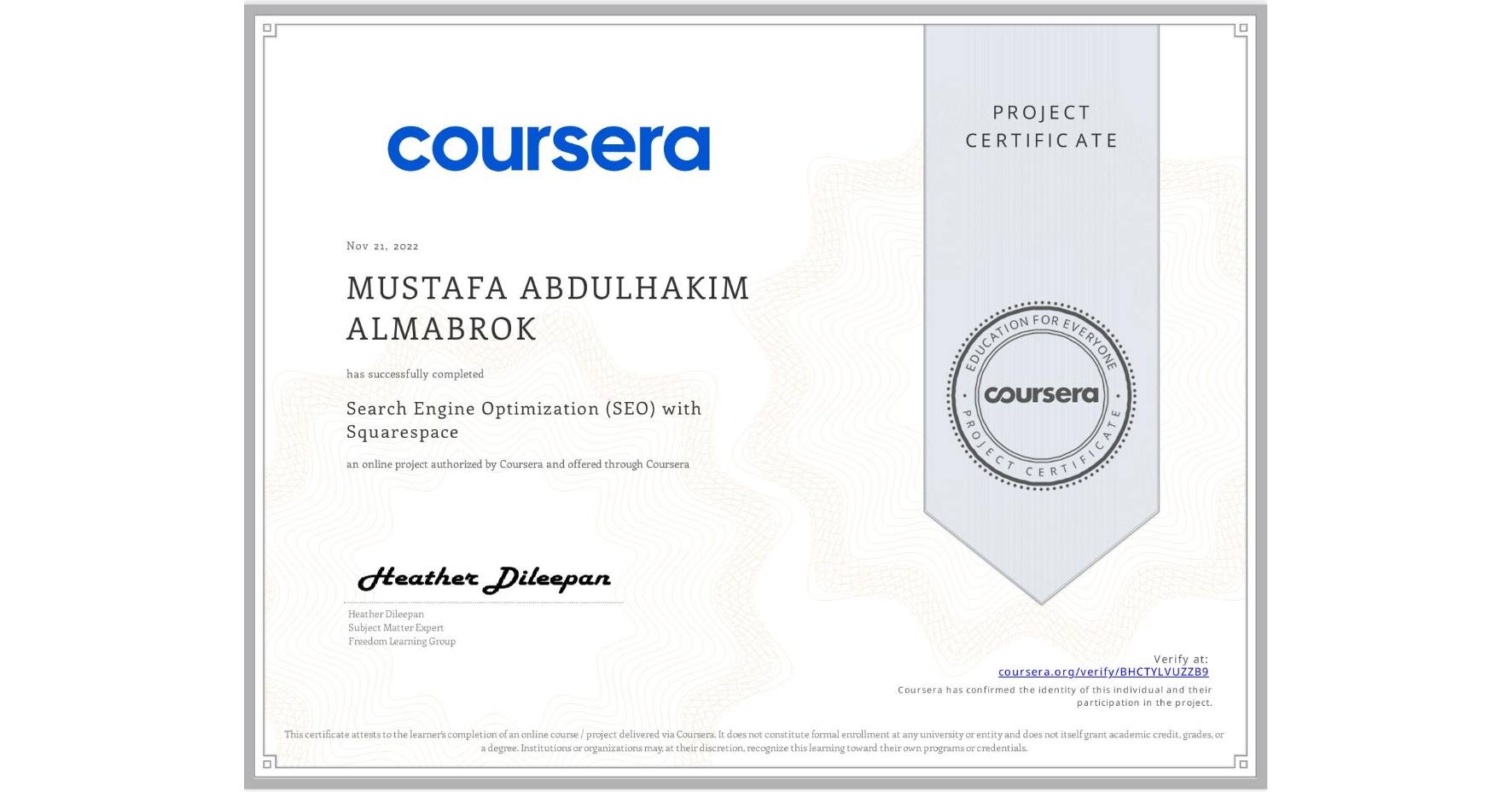 View certificate for MUSTAFA ABDULHAKIM ALMABROK, Search Engine Optimization (SEO) with Squarespace , an online non-credit course authorized by Coursera and offered through Coursera