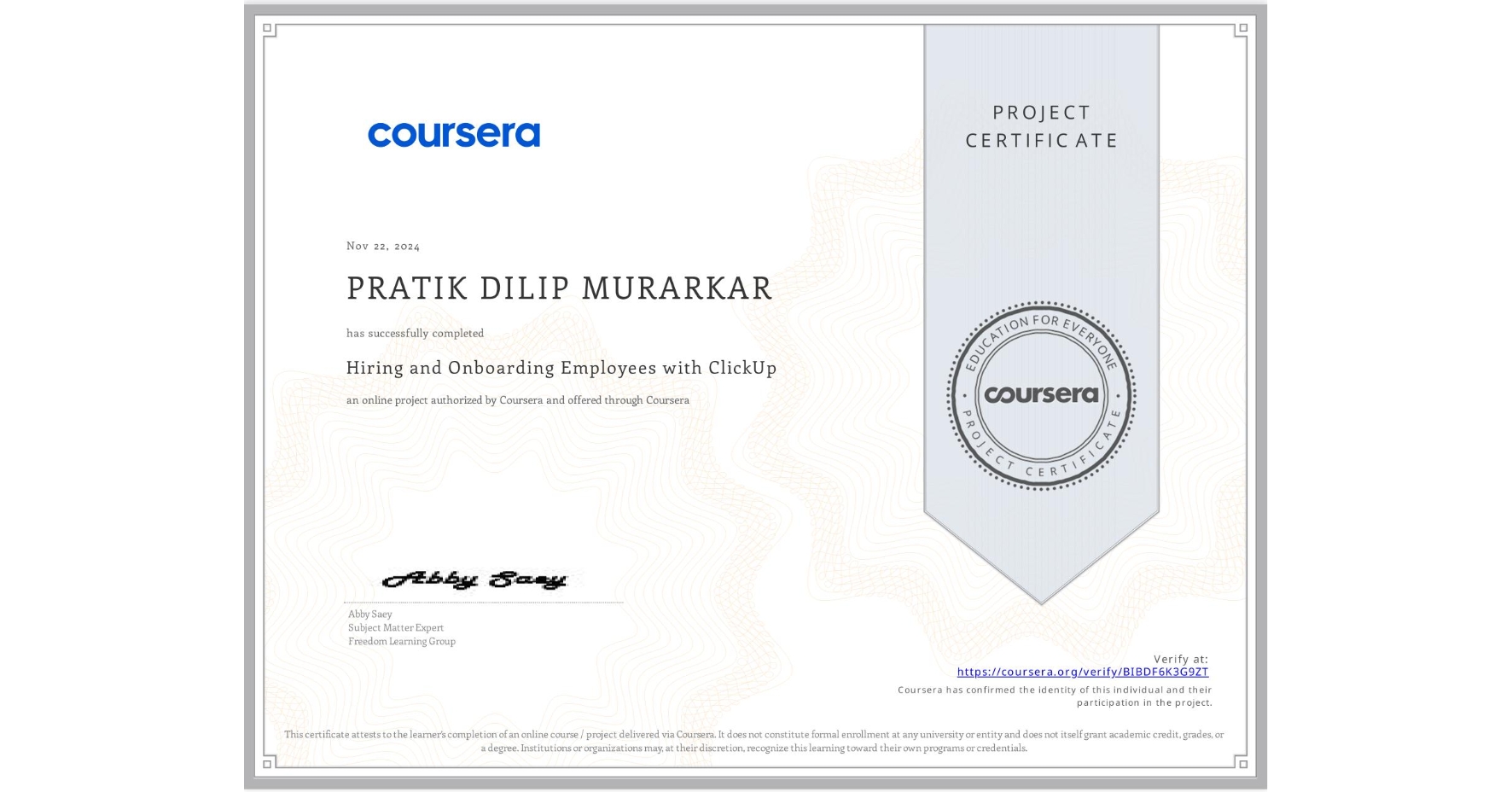 View certificate for PRATIK DILIP MURARKAR, Hiring and Onboarding Employees with ClickUp, an online non-credit course authorized by Coursera and offered through Coursera