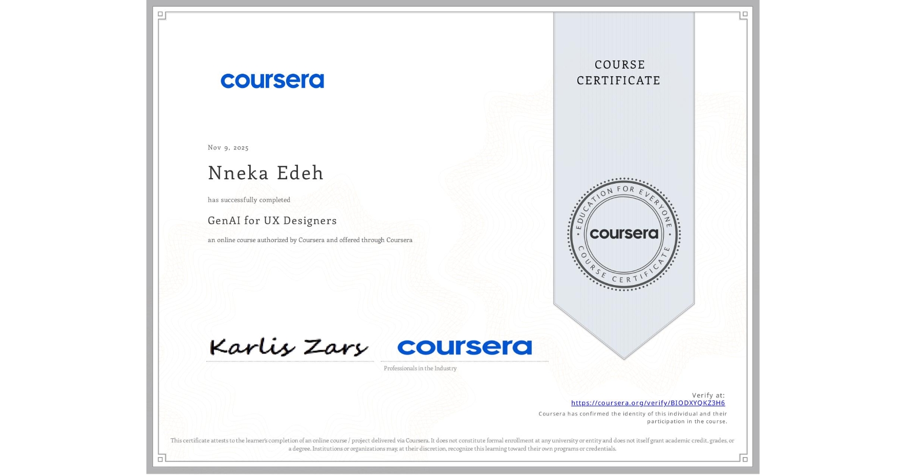View certificate for Nneka Edeh, GenAI for UX Designers, an online non-credit course authorized by Coursera and offered through Coursera