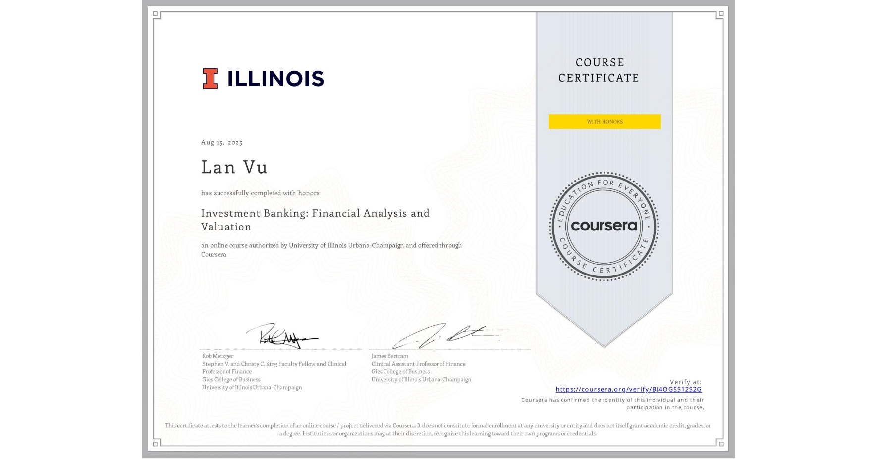 View certificate for Lan Vu, Investment Banking: Financial Analysis and Valuation, an online non-credit course authorized by University of Illinois Urbana-Champaign and offered through Coursera