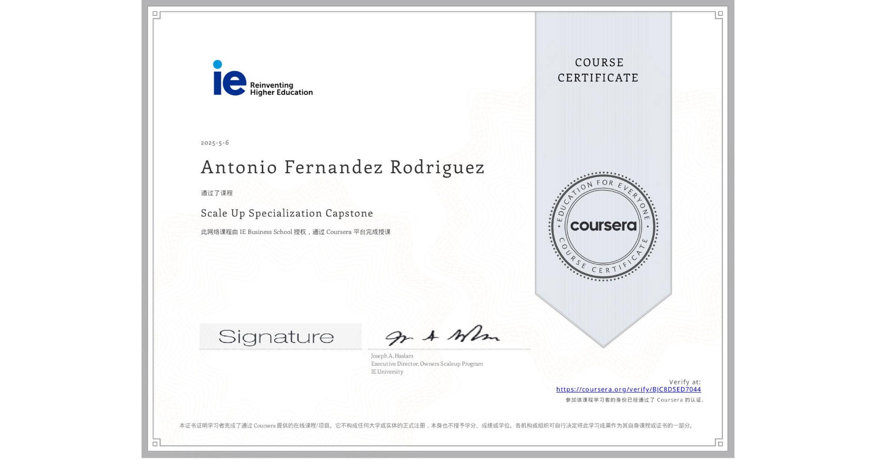 View certificate for Antonio Fernandez Rodriguez, Scale Up Specialization Capstone , an online non-credit course authorized by IE Business School and offered through Coursera