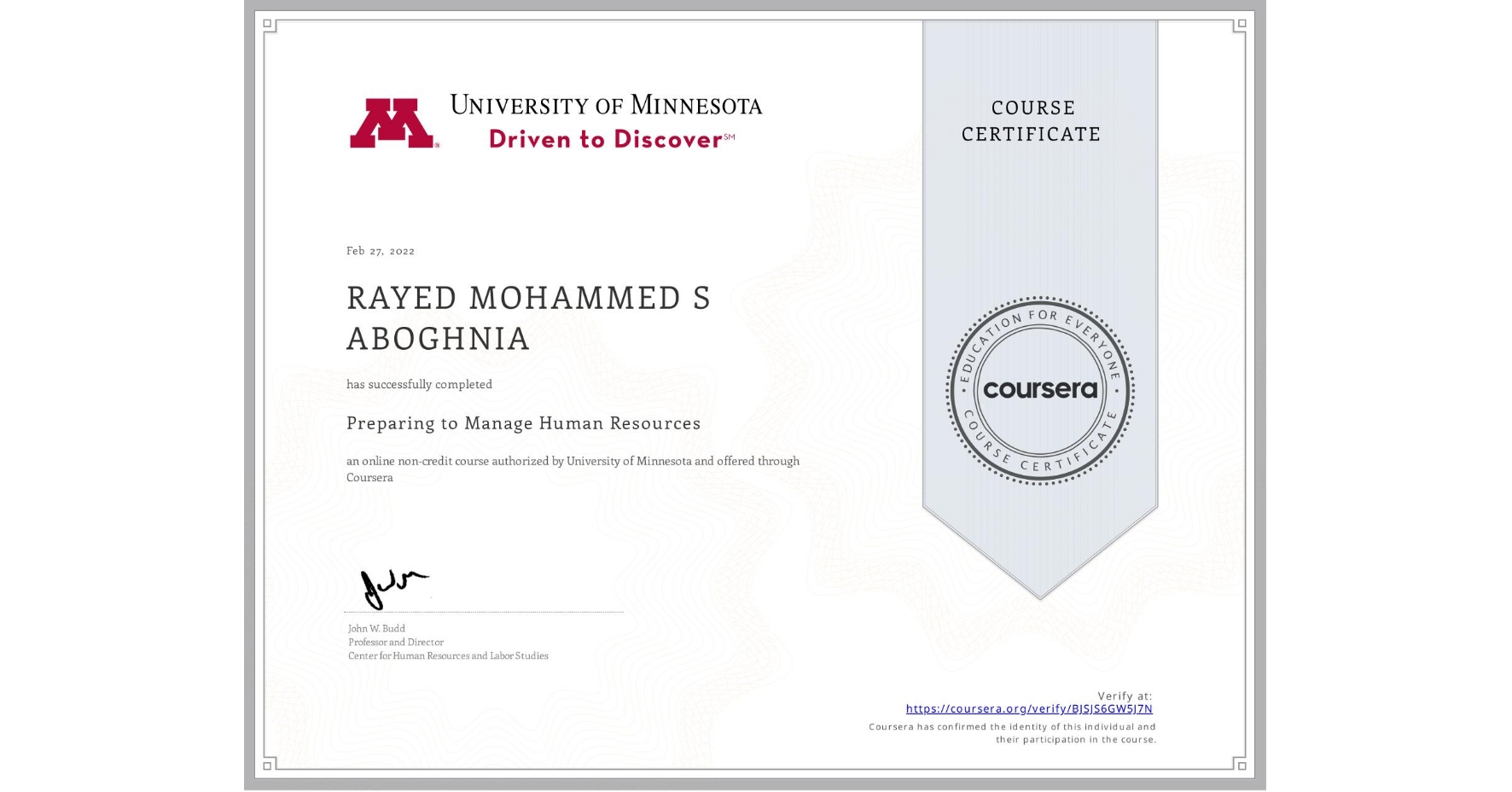 View certificate for RAYED MOHAMMED S  ABOGHNIA, Preparing to Manage Human Resources, an online non-credit course authorized by University of Minnesota and offered through Coursera