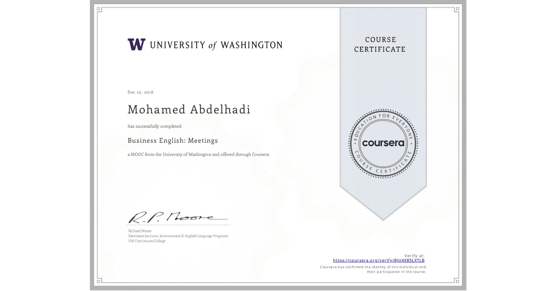 View certificate for Mohamed Abdelhadi, Business English: Meetings, an online non-credit course authorized by University of Washington and offered through Coursera