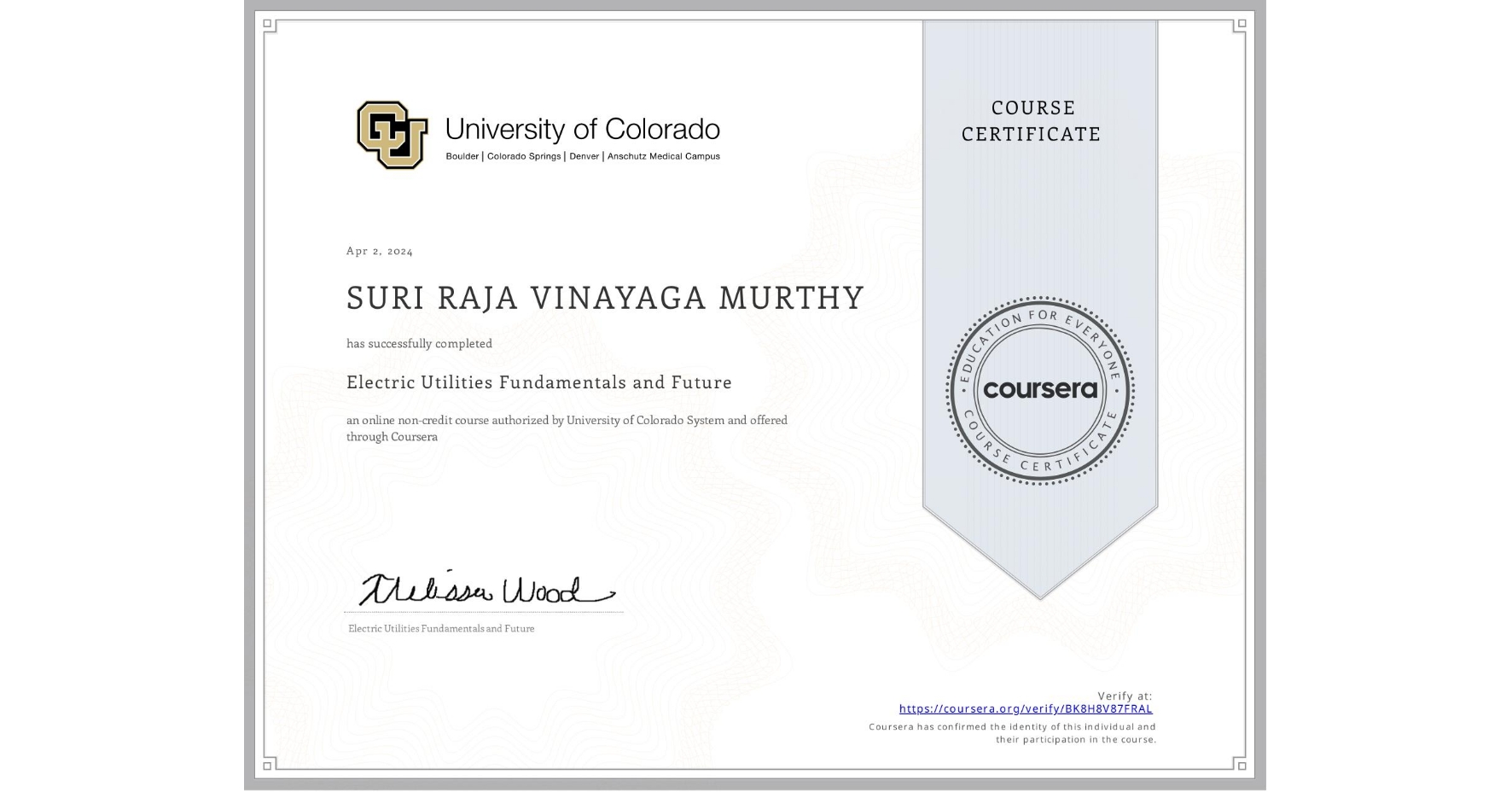 View certificate for SURI RAJA  VINAYAGA MURTHY, Electric Utilities Fundamentals and Future, an online non-credit course authorized by University of Colorado System and offered through Coursera